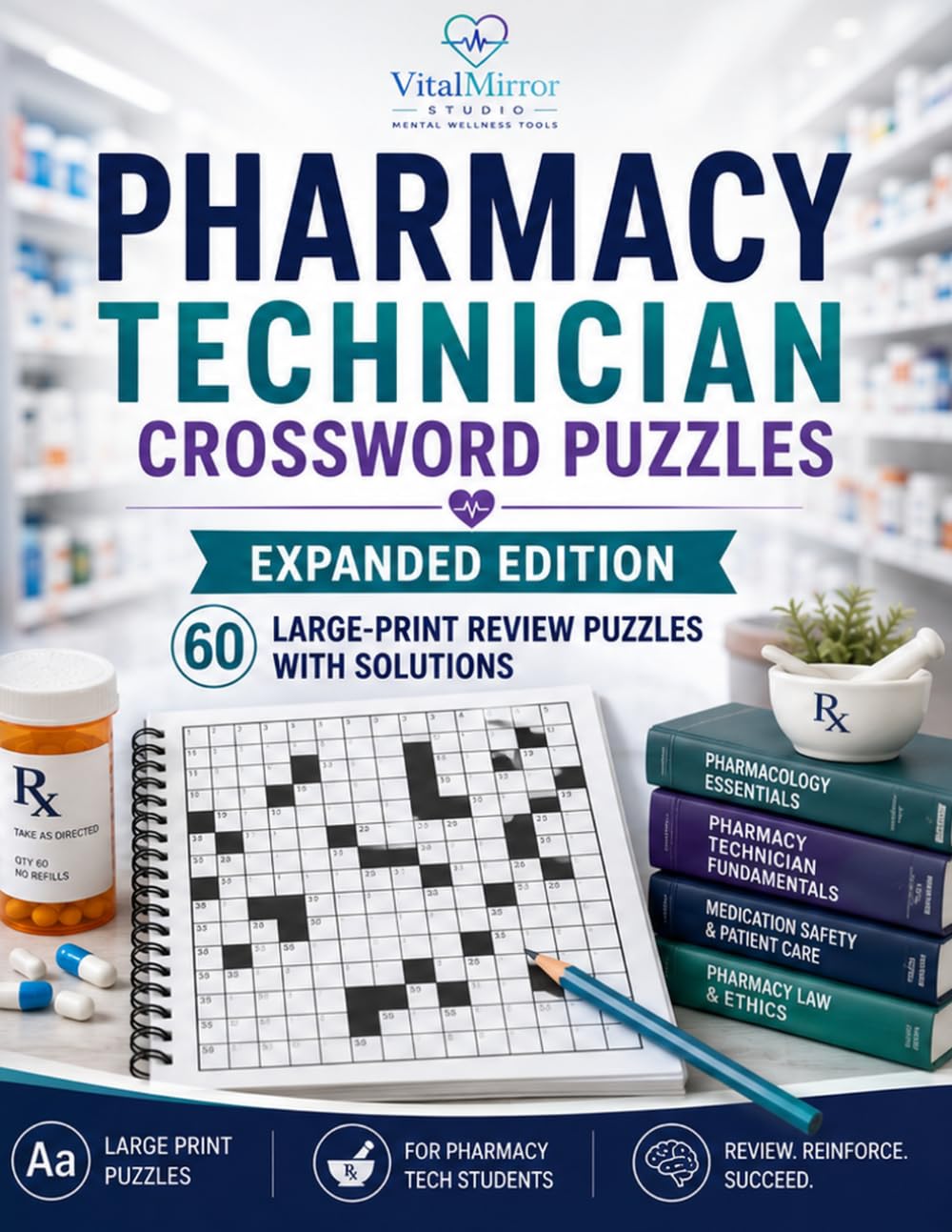 Pharmacy Technician Crossword Puzzles: 60 Large-Print Review Puzzles with Solutions