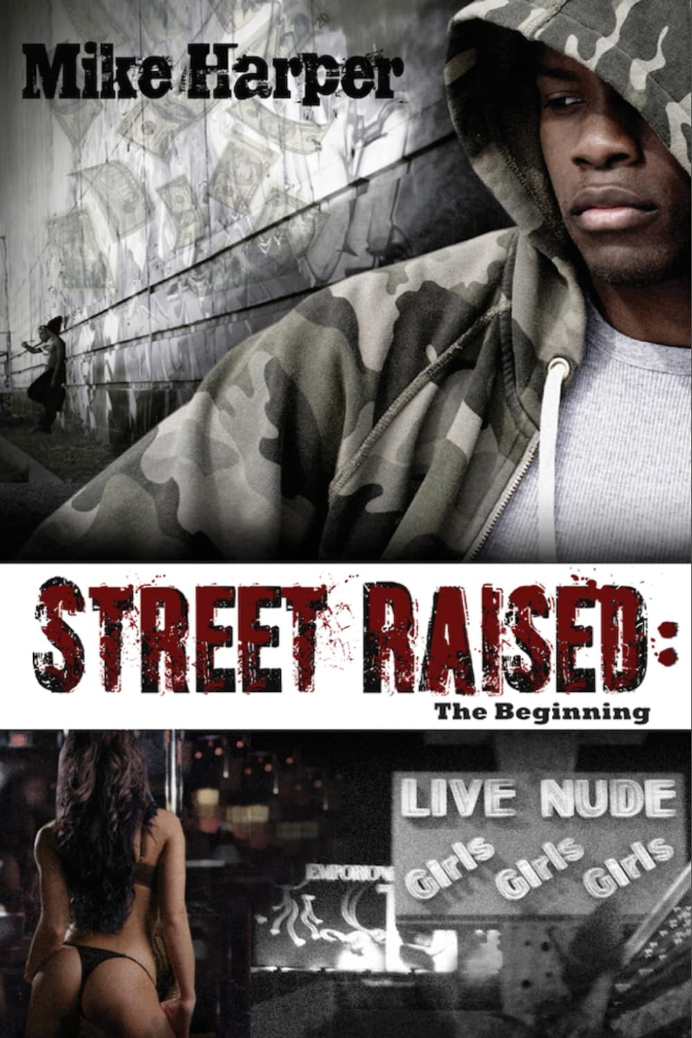 STREET RAISED: THE BEGINNING