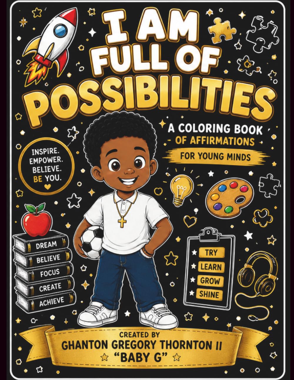 I Am Full of Possibilities: A Coloring Book of Positive Affirmations for Young Minds