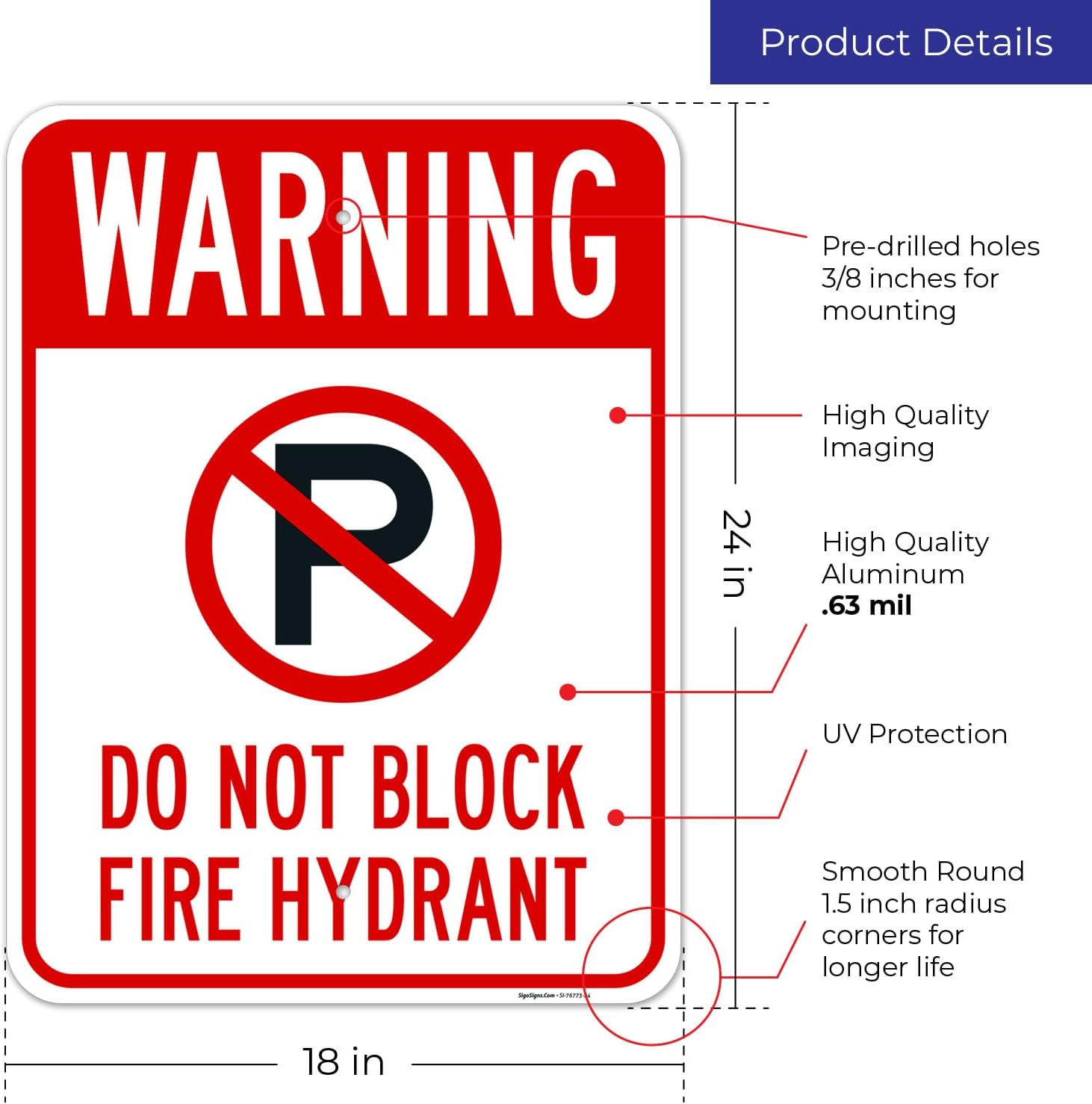 Warning Do Not Block Fire Hydrant Sign, 18x24 Inches, Rust Free .063 Aluminum, Fade Resistant, Made in USA