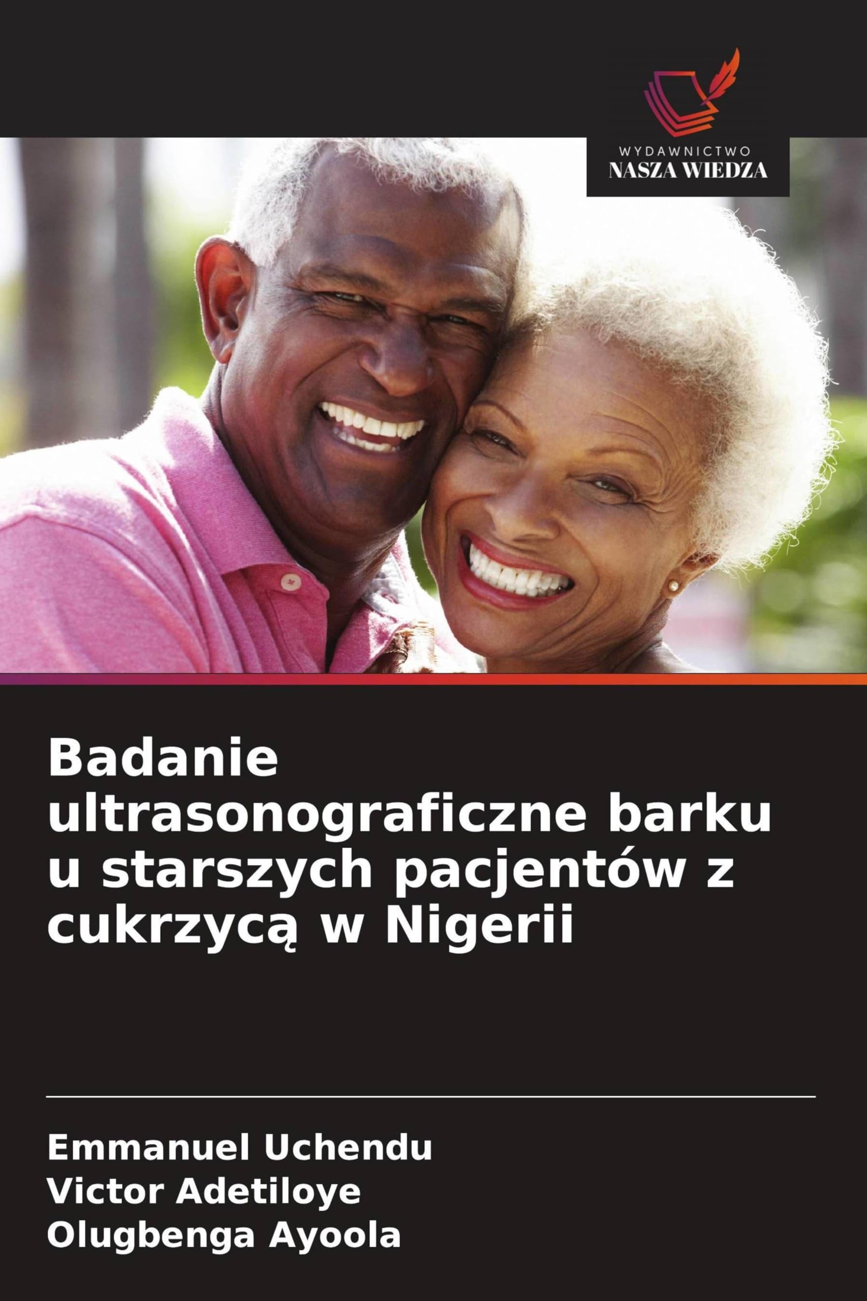 Badanie ultrasonograficzne barku u starszych pacjentów z cukrzyc¿ w Nigerii