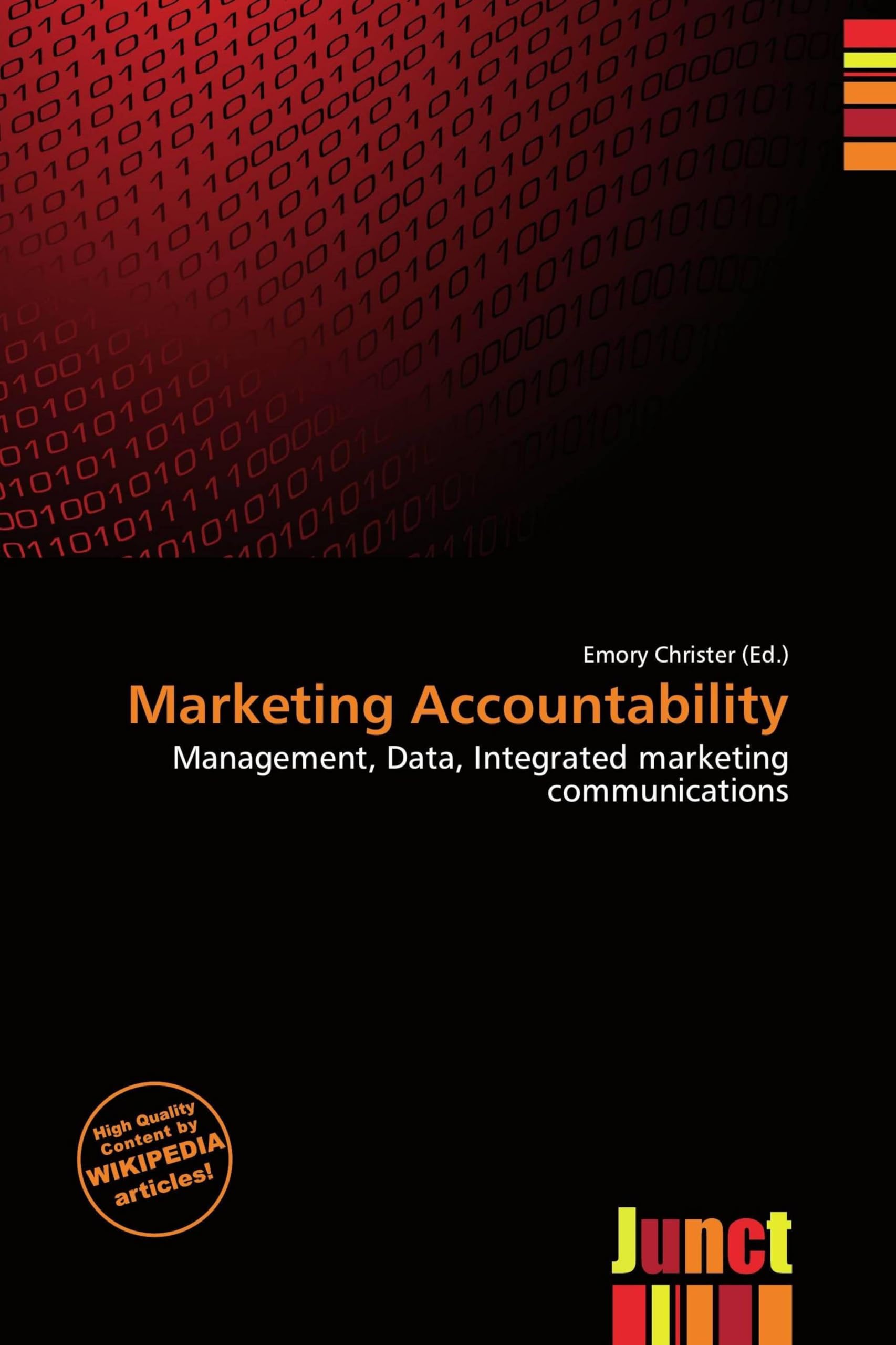Marketing Accountability: Management, Data, Integrated marketing communications