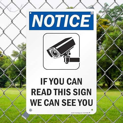 Miniatura 3 de Letrero con texto en inglés "Notice  If You Can Read This Sign, We Can See You" de SmartSign  Aluminio de 12 x 18 pulgadas