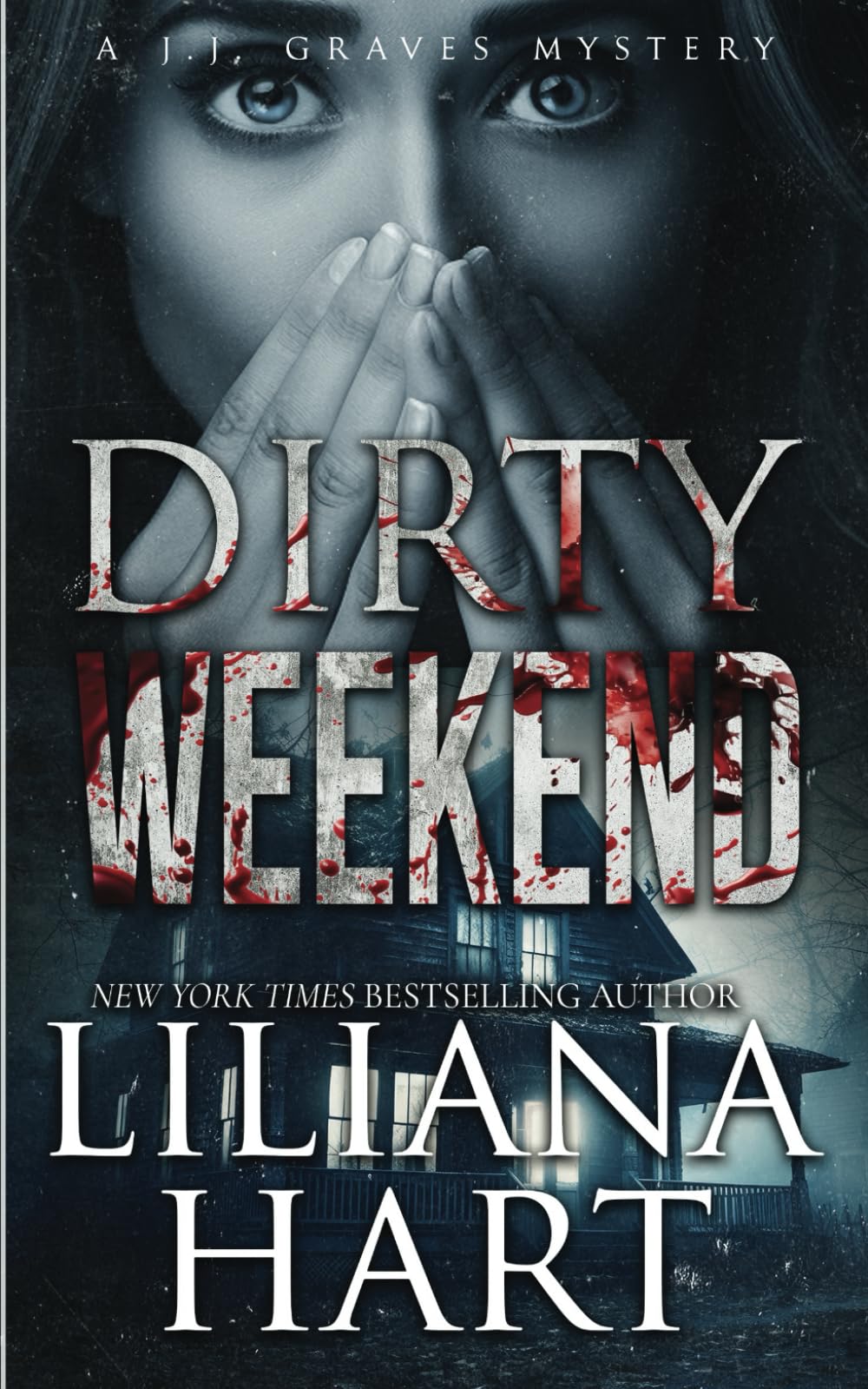 Dirty Weekend: 14 (A J.J. Graves Mystery)