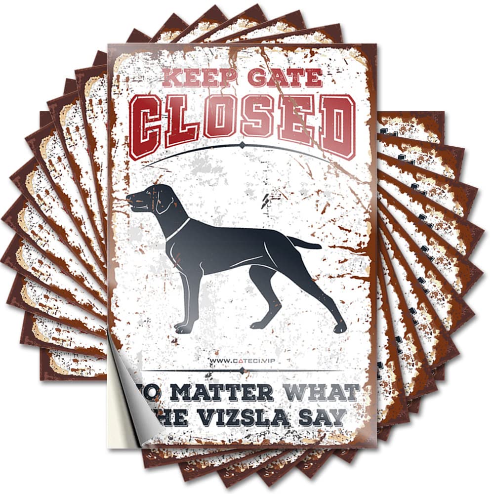 Stickers for Cars Keep Gate Closed No Matter What The Vizsla Say Funny Sticker 10 Pcs Biker Helmet Stickers Toolbox Stickers and Decals(8X12CM)