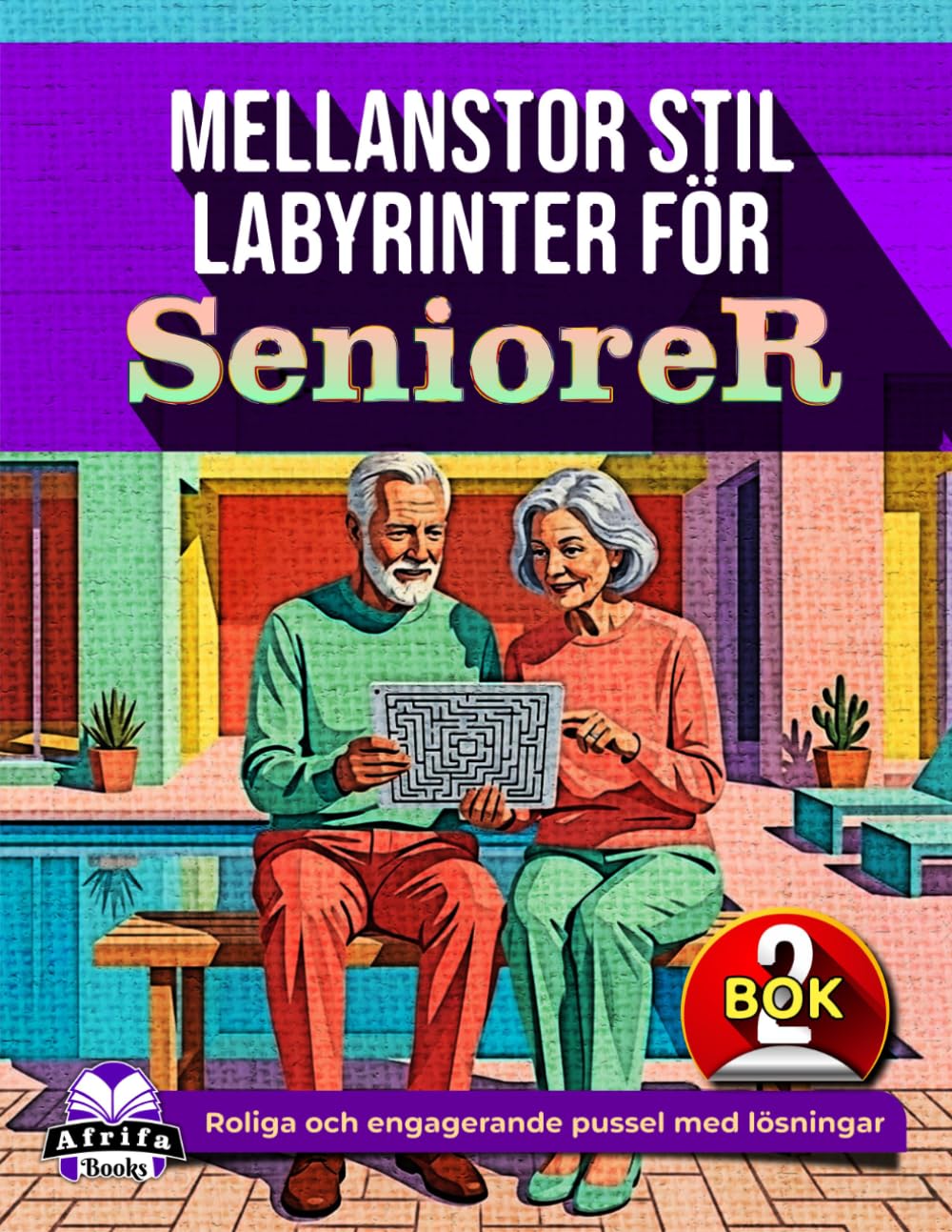 Mellanstor stil Labyrinter för seniorer: Avkopplande hjärnspel och pusselaktiviteter för äldre vuxna (bok 2): Roliga och engagerande pussel med lösningar