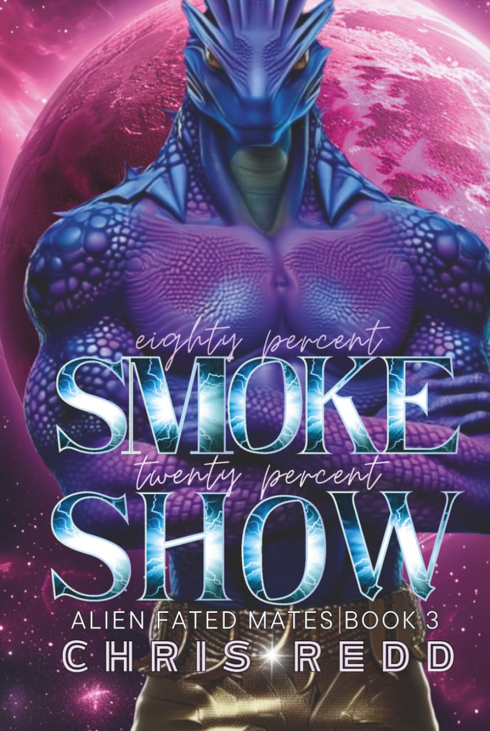 80% Smoke 20% Show: Alien Fated Mates