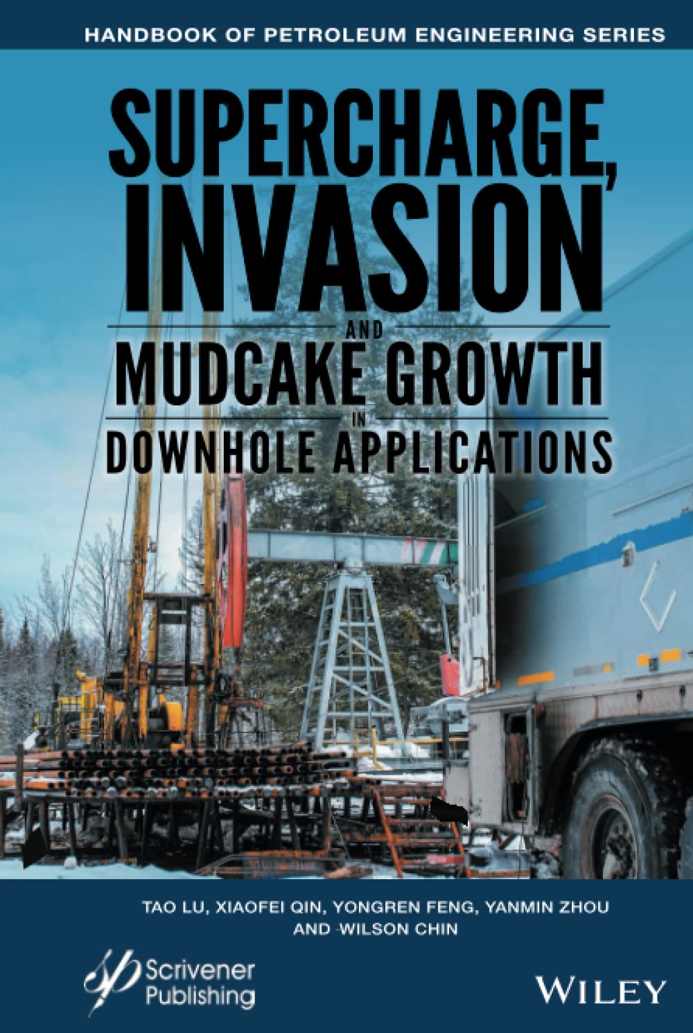 Buy Supercharge, Invasion, and Mudcake Growth in Downhole Applications (Advances in Petroleum Engineering) — BookShops.in