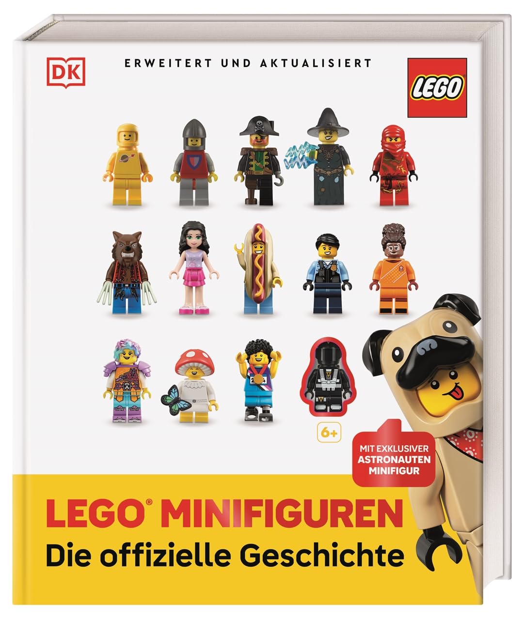 LEGO® Minifiguren Die offizielle Geschichte: Mit exklusiver Astronauten Minifigur. Erweitert und aktualisiert