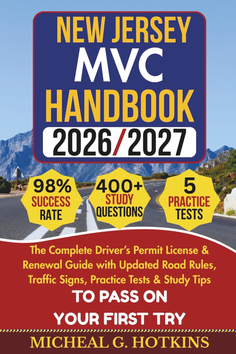 NEW JERSEY MVC HANDBOOK 2026/2027: Complete Driver’s Permit, License & Renewal Guide with Updated Road Rules, Traffic Signs, Practice Tests & Study ... Exam (Permit & License Success Series)      Paperback – September 1, 2025