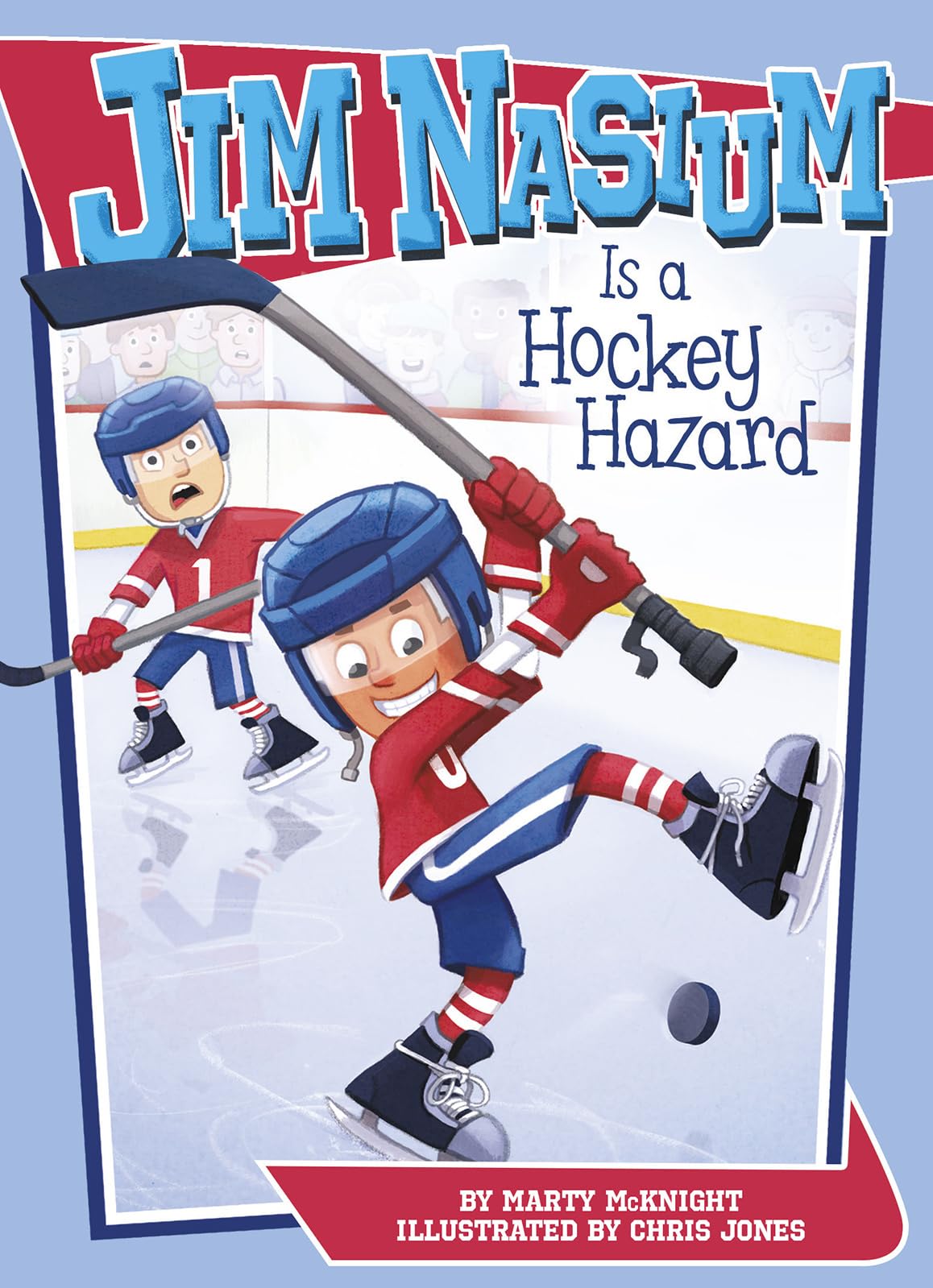 Jim Nasium Is a Hockey Hazard [Paperback] McKnight, Marty and Jones, Dr Chris