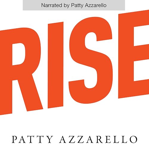 Rise: 3 Practical Steps for Advancing Your Career, Standing Out as a Leader, and Liking Your Life