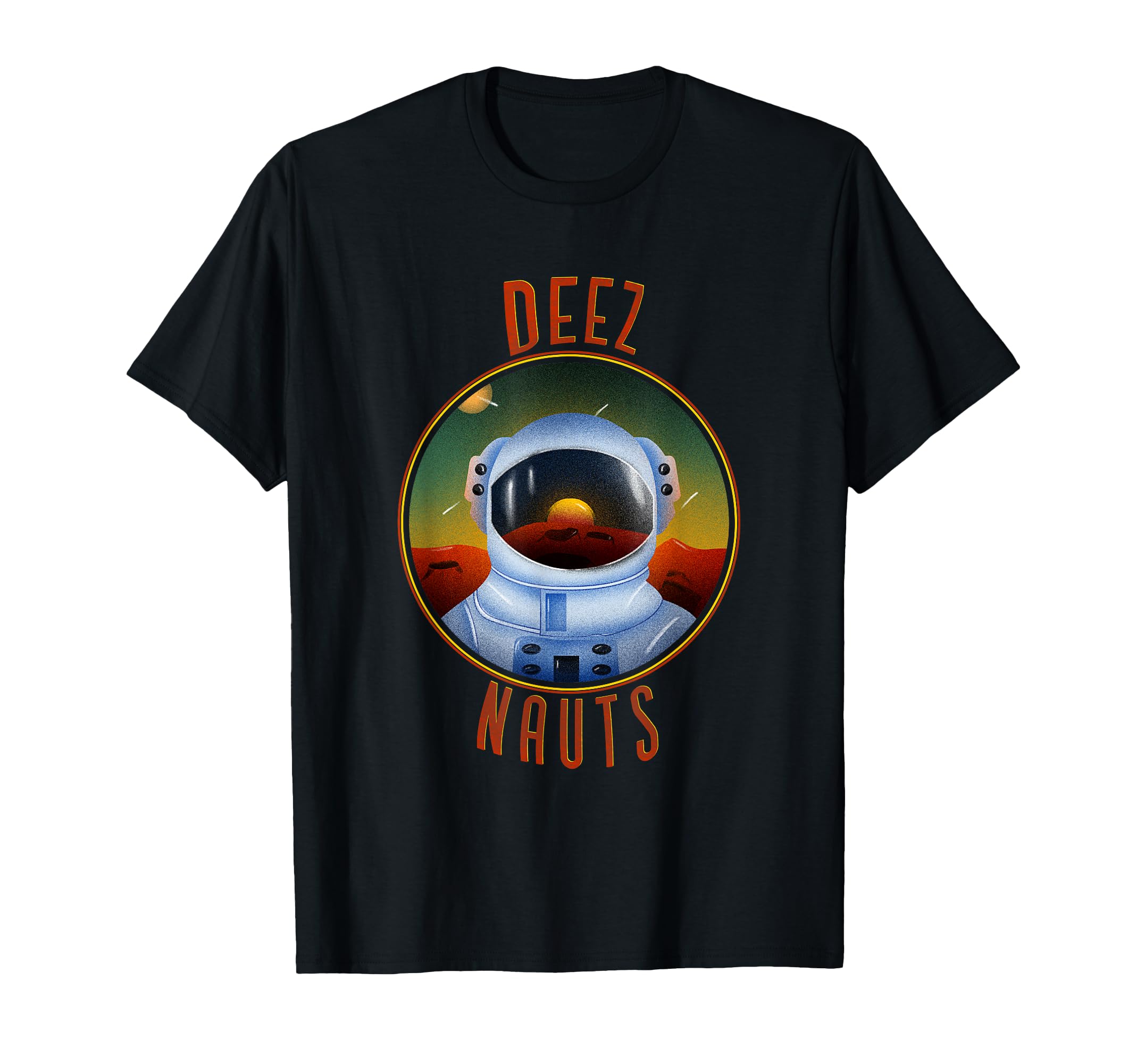 Deez Nauts Astronaut in Outer Space Funny Joke Adult Humor T-Shirt