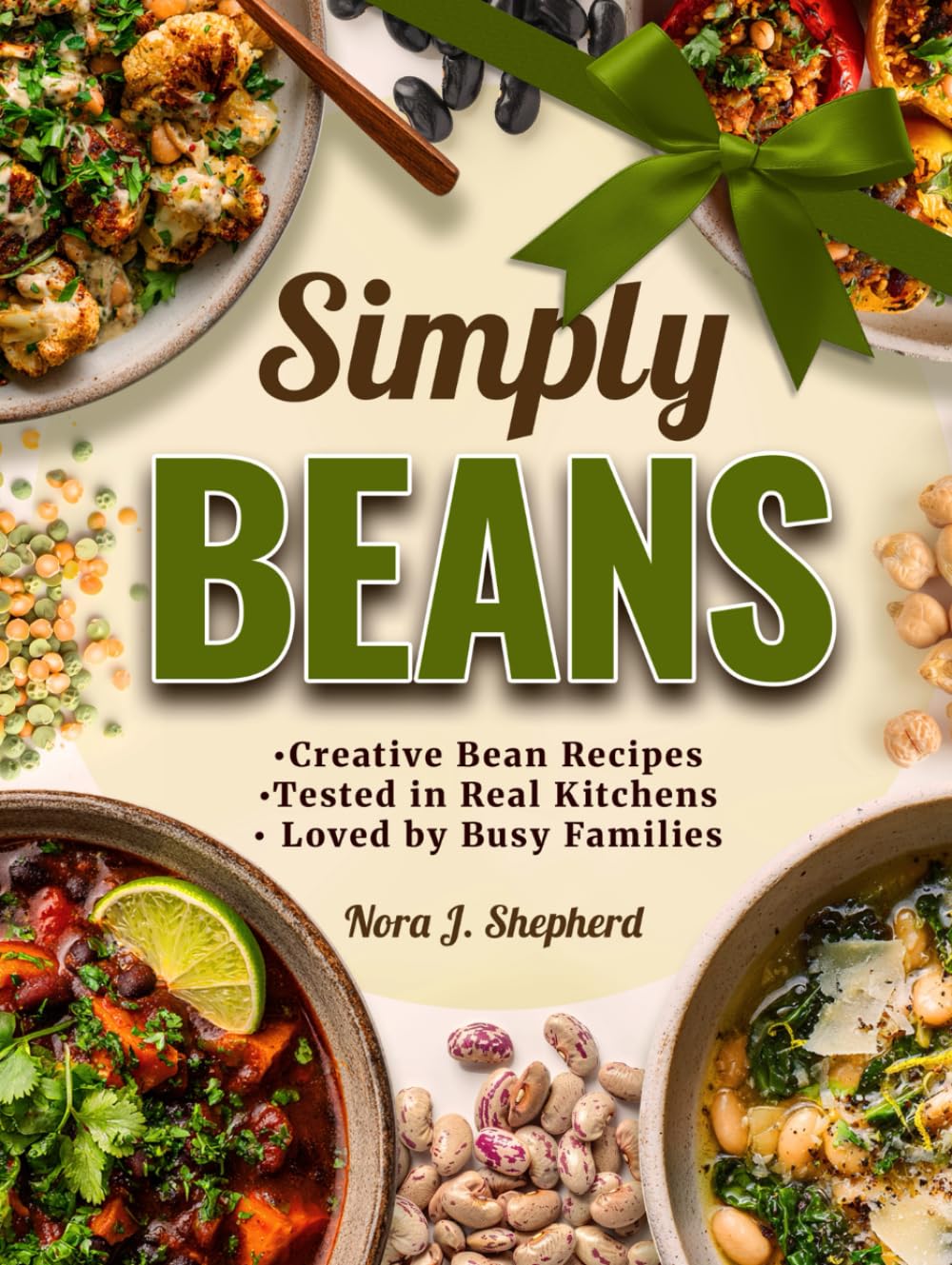 Simply Beans: Modern Mediterranean-Inspired Recipes for Longevity, Flavor, and Joy