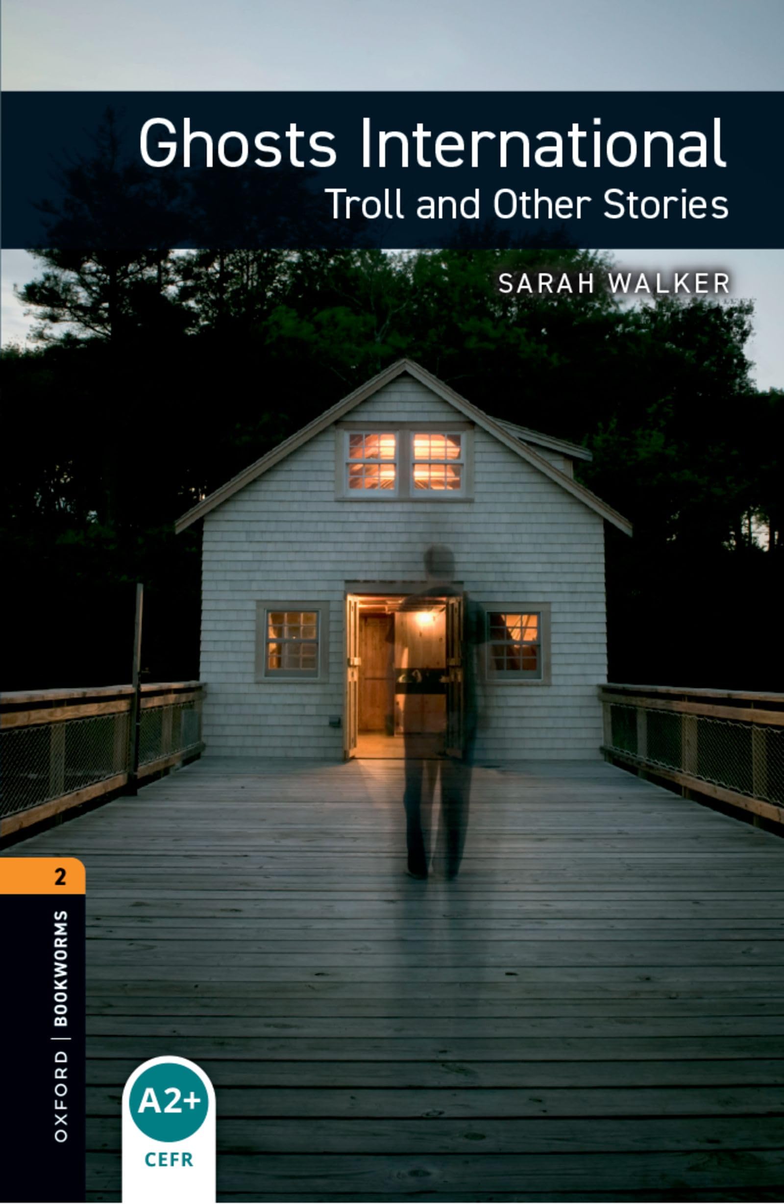 Oxford Bookworms Library: Level 2:: Ghosts International: Troll and Other Stories Audio Pack