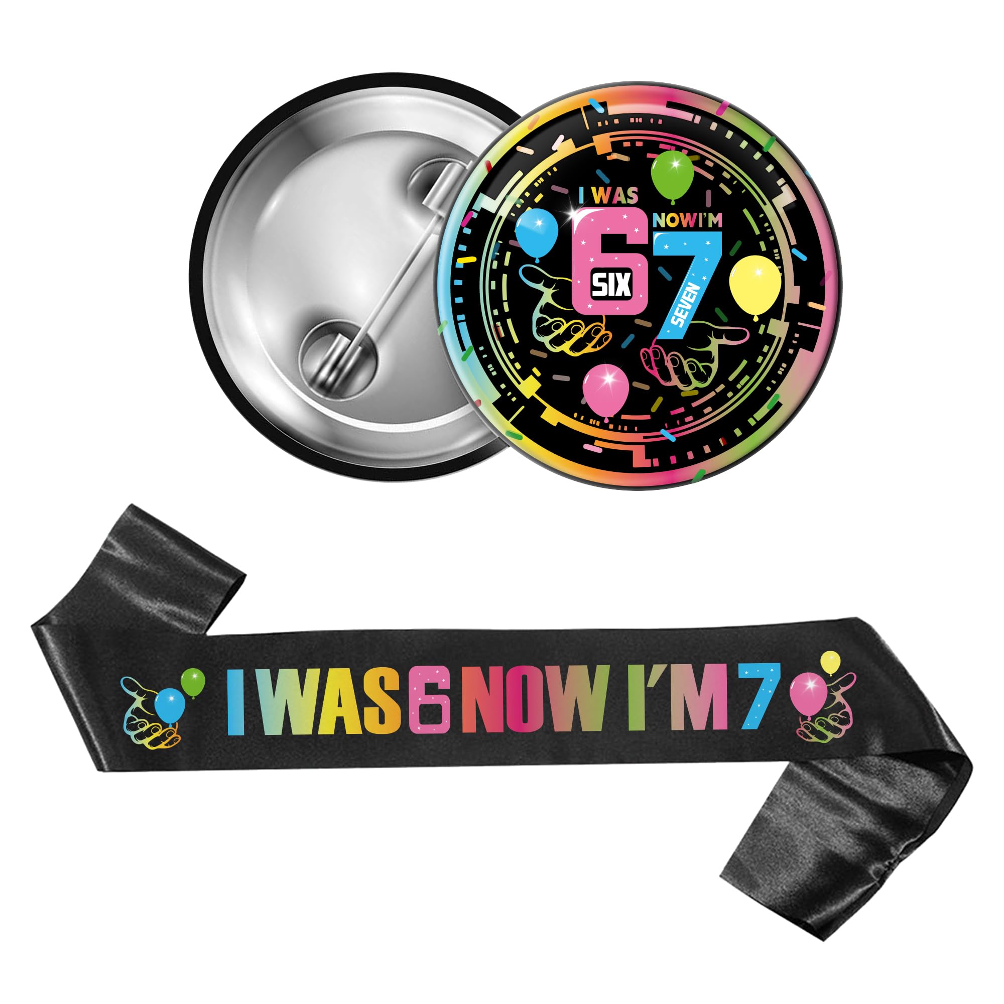 JGIIIJLP 67 Meme Birthday Sash Pin - 2 Pcs Black Sash with I Was 6 Now I M 7 and Colorful 67 Donut Badge Party Supplies Gift Set for Boys Girls Six Seven Birthday Party Accessorie