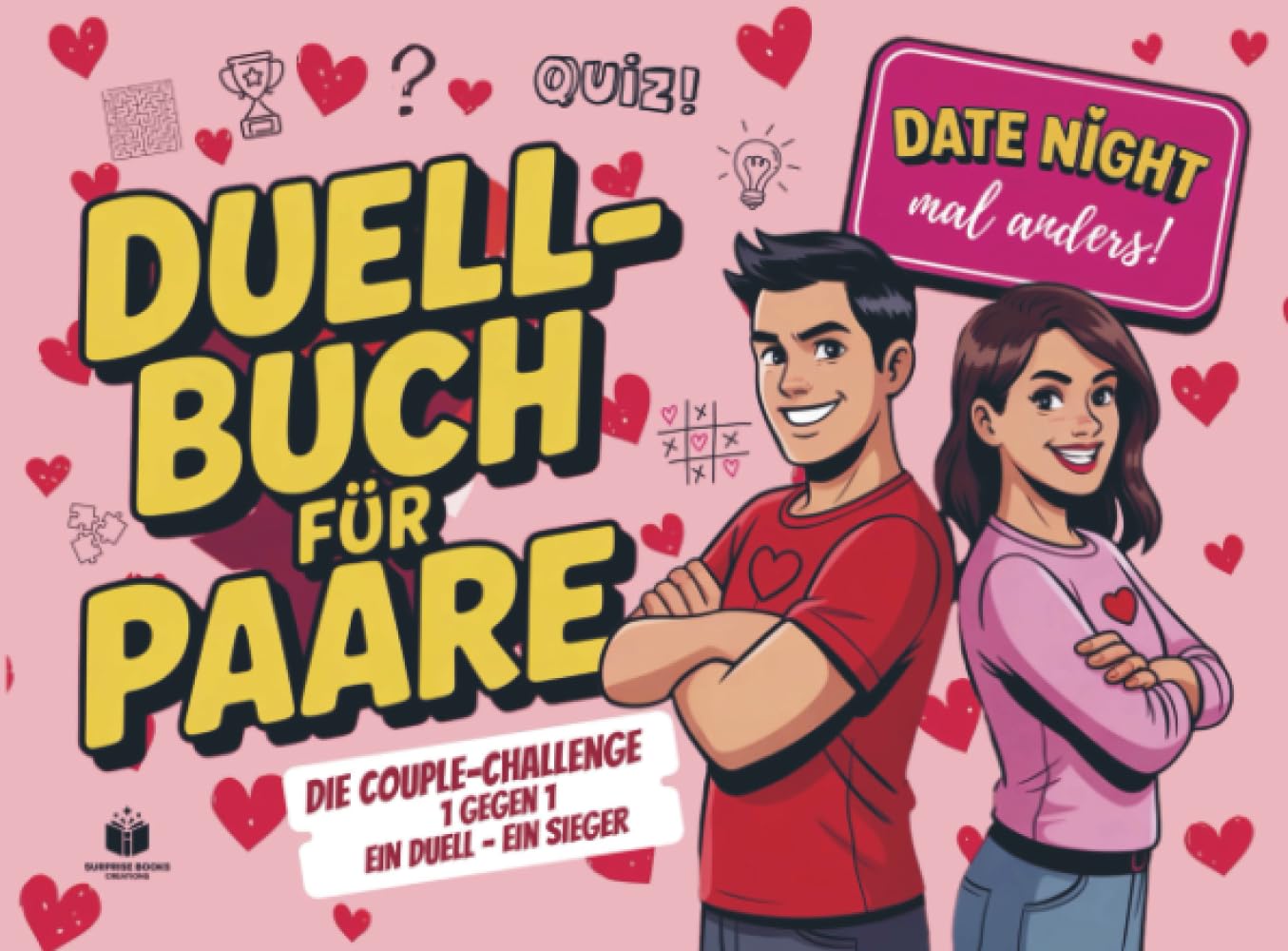Das Duellbuch für Paare - Date Night mal anders! Die Couple Challenge - 1 gegen 1 - Ein Duell, Ein Sieger: Spiele für Paare