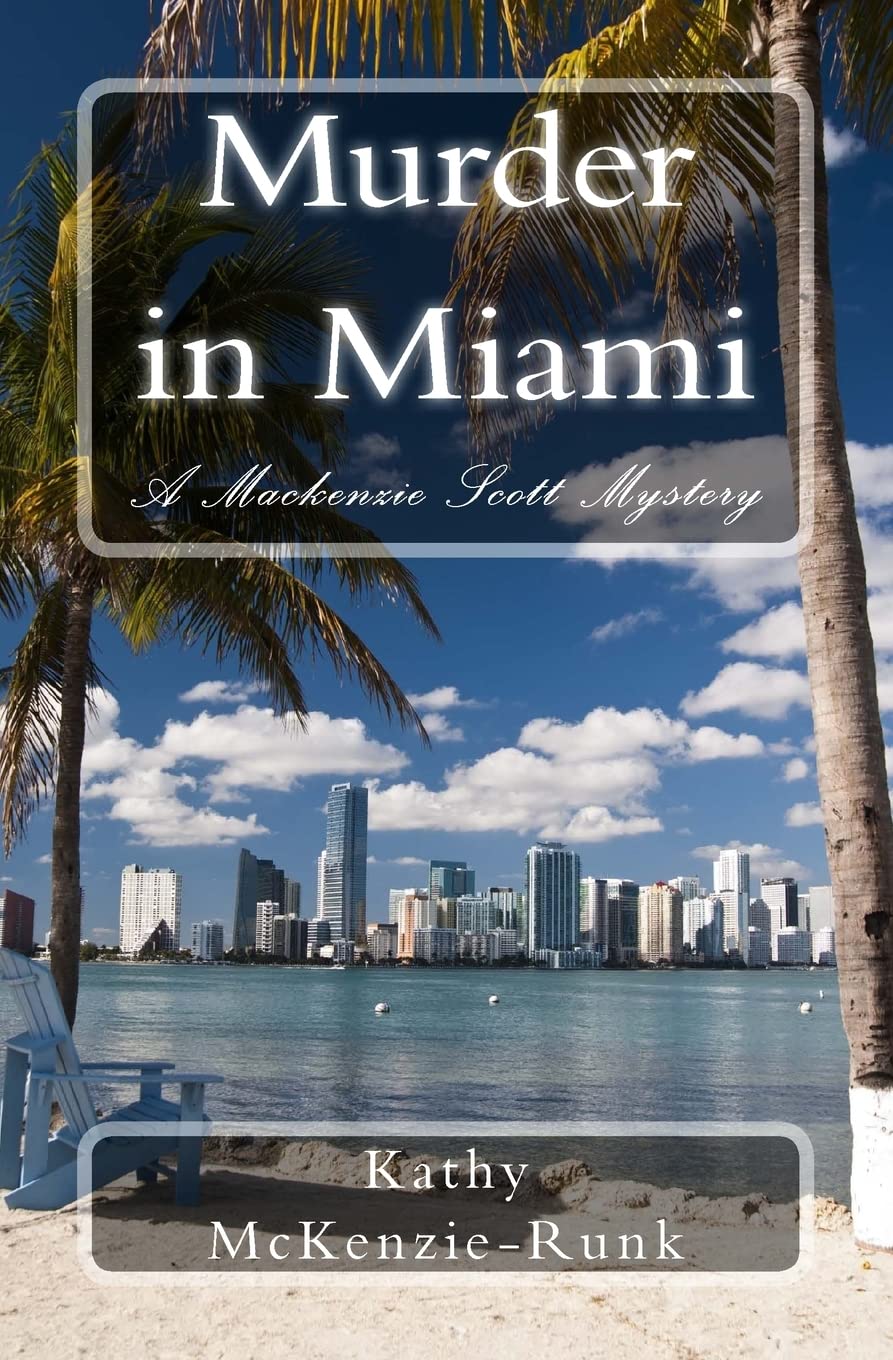 Murder in Miami: A Mackenzie Scott Mystery