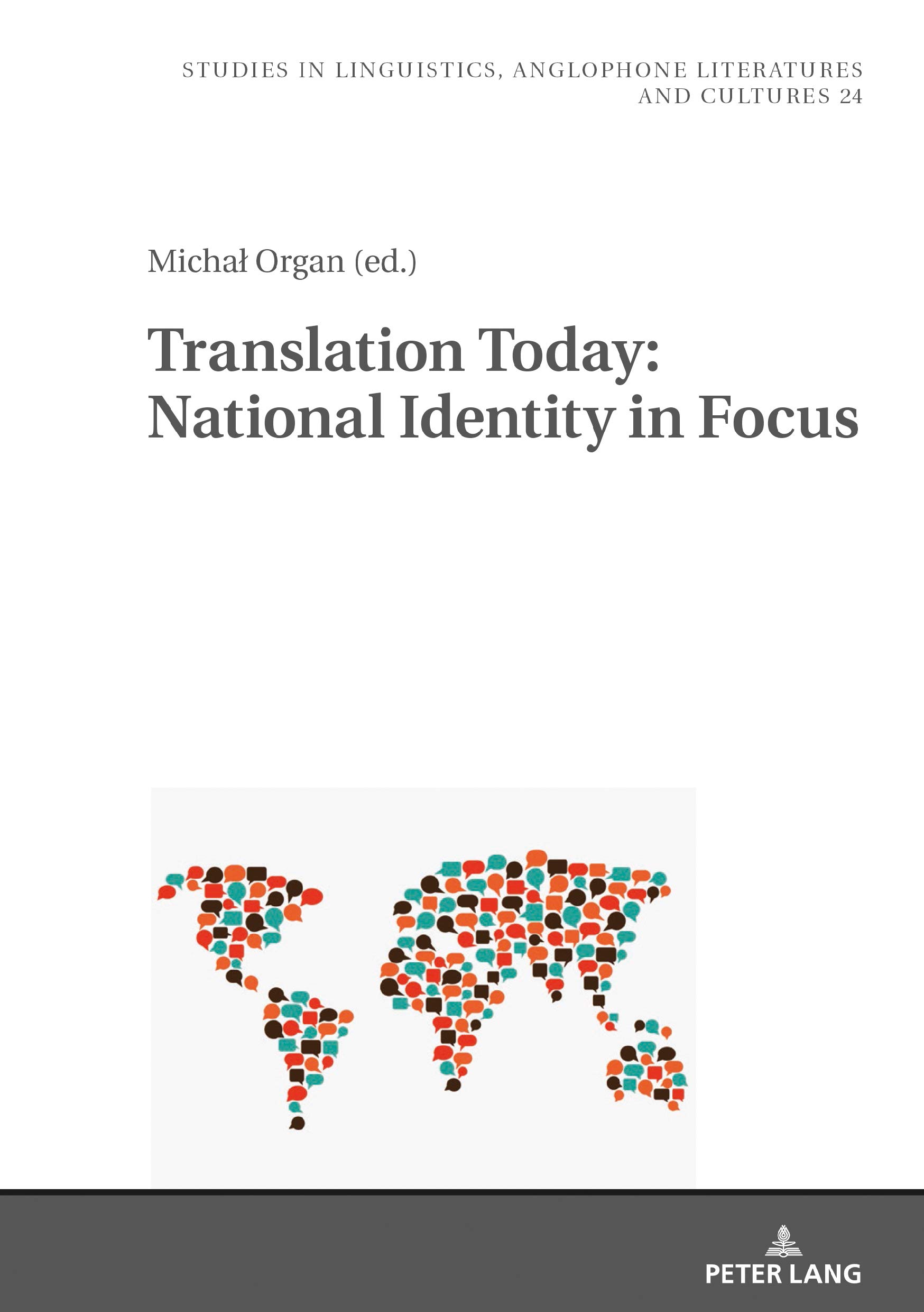 Translation Today: National Identity in Focus (Studies in Linguistics, Anglophone Literatures and Cultures Book 24) 1st Edition, Kindle Edition