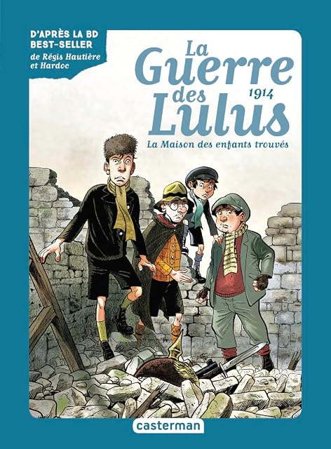 Portada de La Guerre des Lulus - Volume 1 - 1914 la Maison des Enfants Trou Ves
