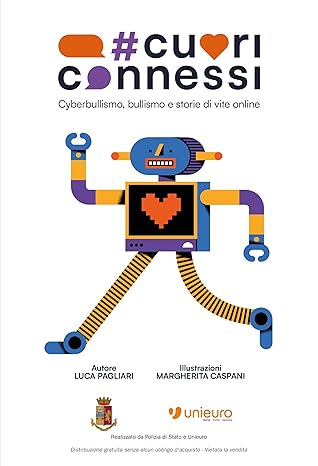 Cuoriconnessi vol.7: Cyberbullismo, bullismo e storie di vite