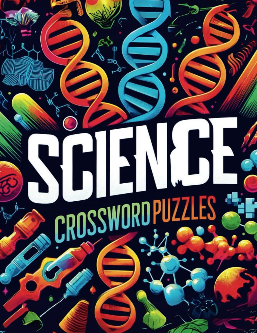 Science Crossword Puzzles: Collection of puzzles for adults of scientific themes physics, chemistry, biology, astronomy, and earth science