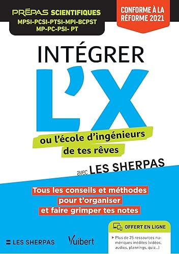 Intégrer l’X ou l’école d’ingénieurs de tes rêves avec Les Sherpas: Classes prépas scientifiques MPSI - PCSI - PTSI - MPI - MP - PC - PSI - PT -BCPST - Conforme à la réforme 2021