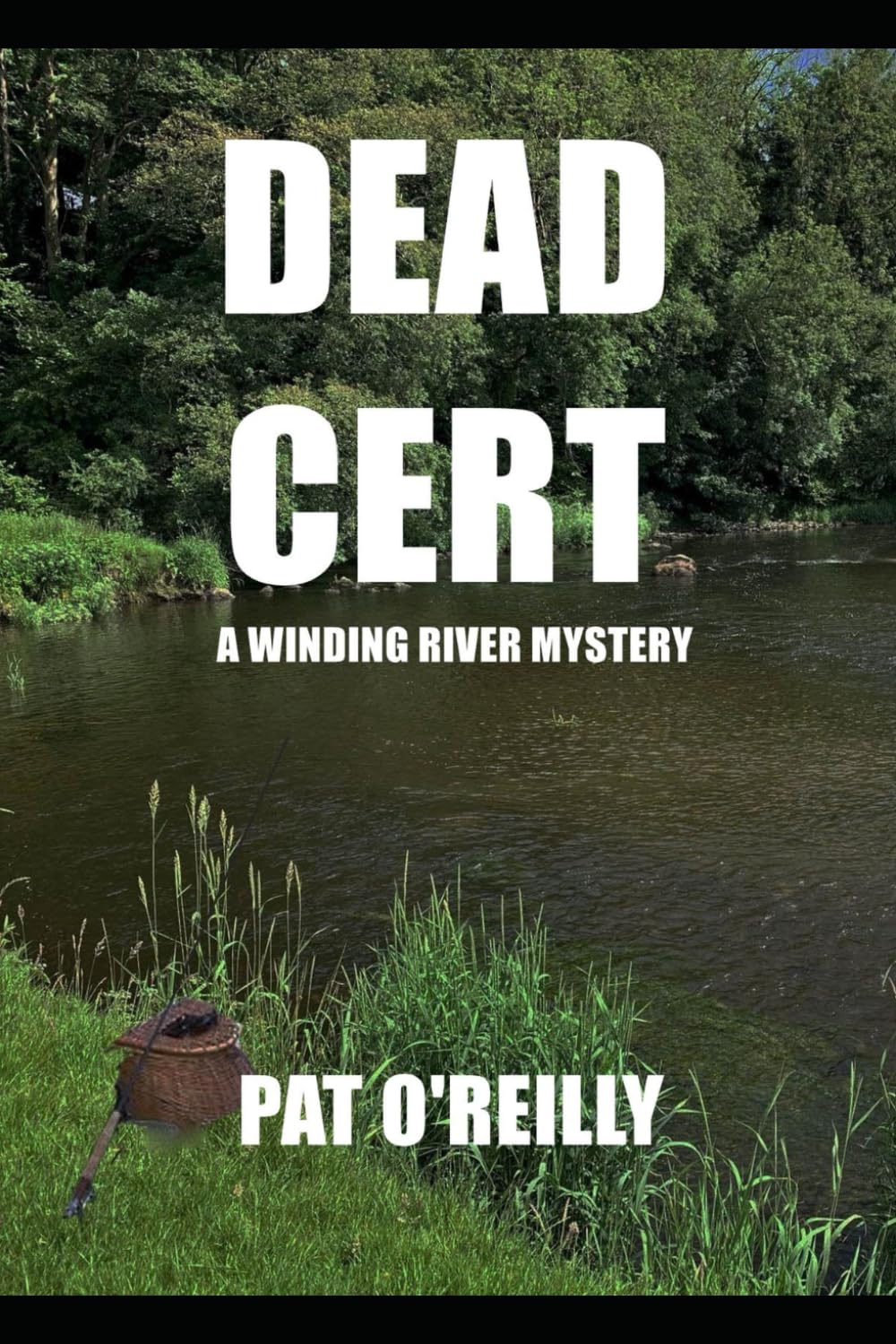 Dead Cert: - a Winding River Mystery - (The Winding River Mysteries trilogy)