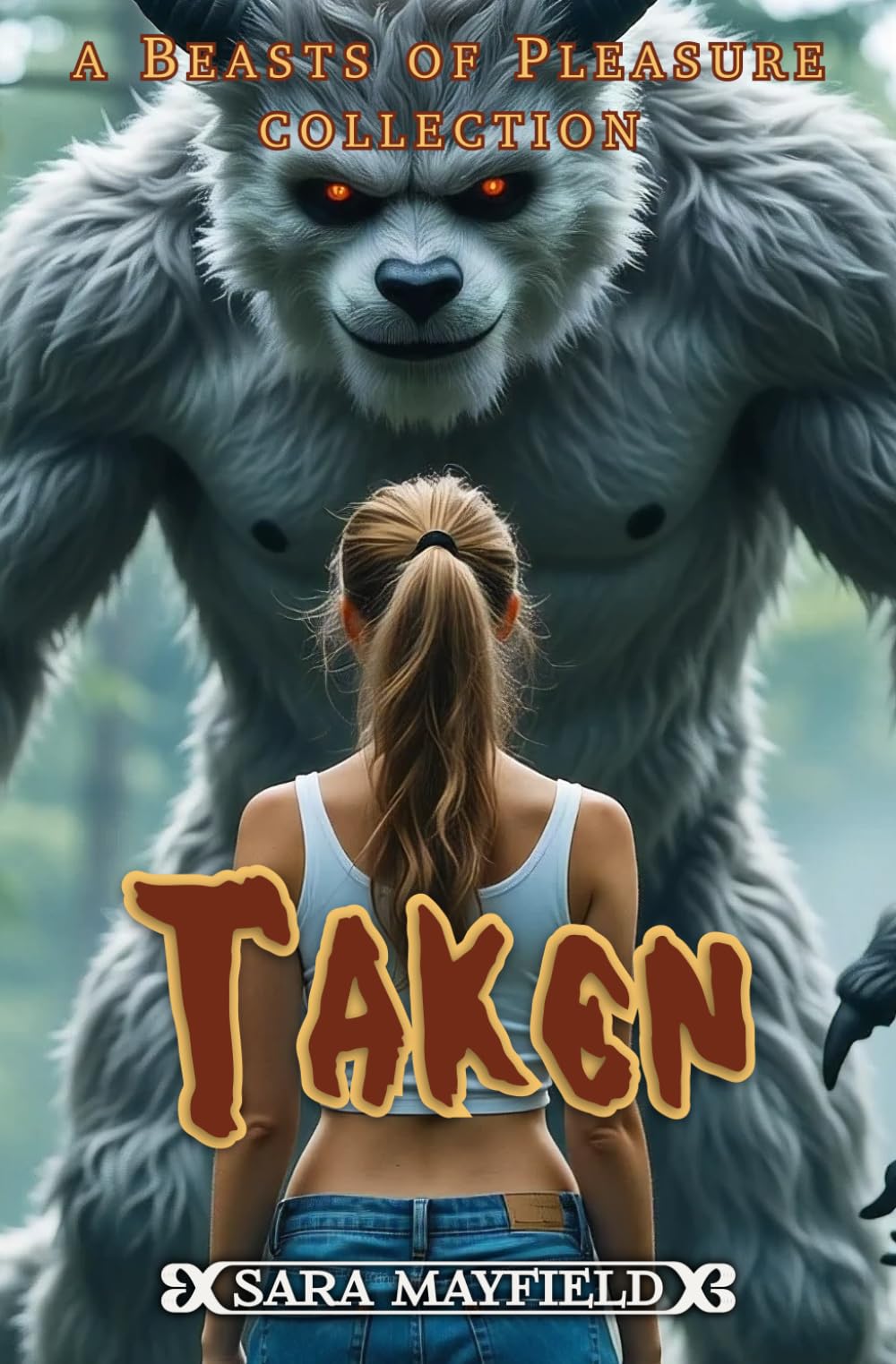 Taken: A Beasts of Pleasure Collection