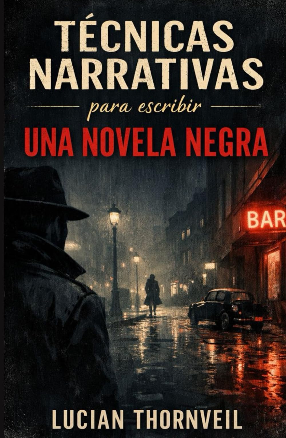 Técnicas Narrativas para escribir una Novela Negra