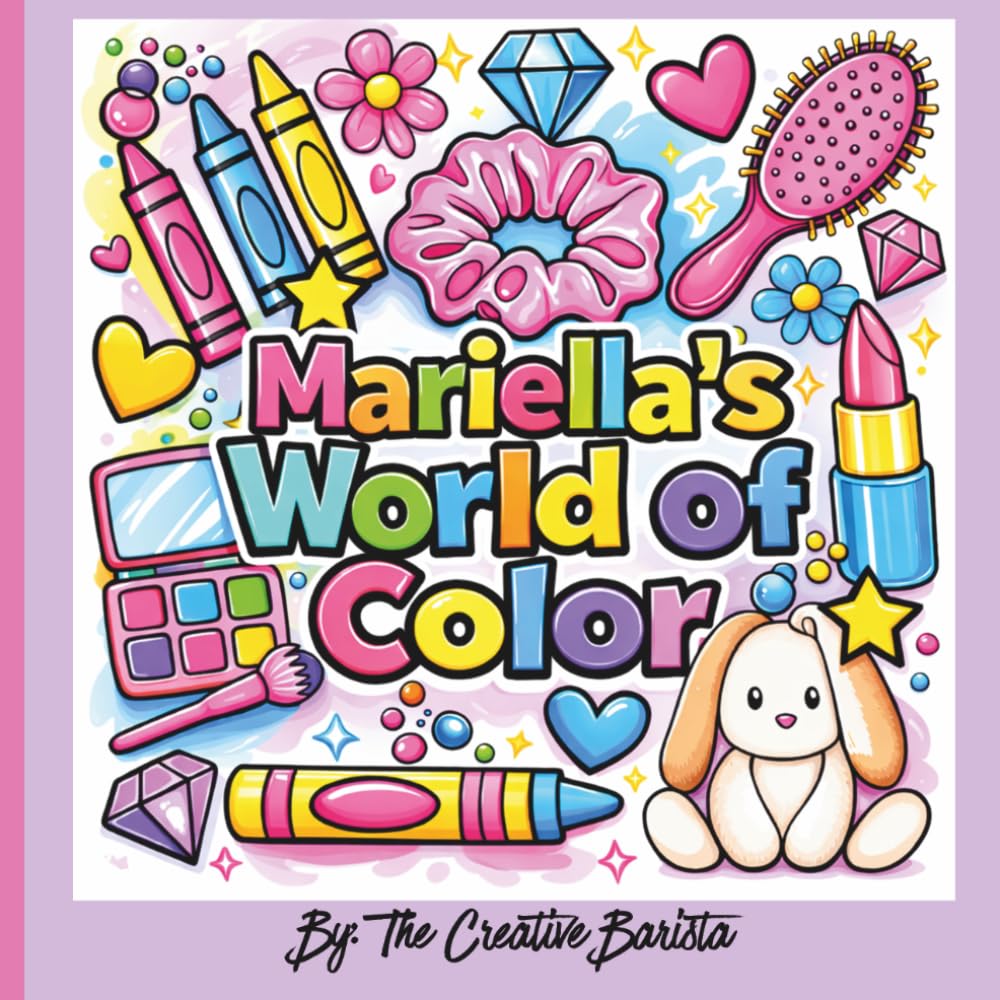 Mariella's World of Color: Finally, My name! A Personalized Coloring Book for Kids and Adults