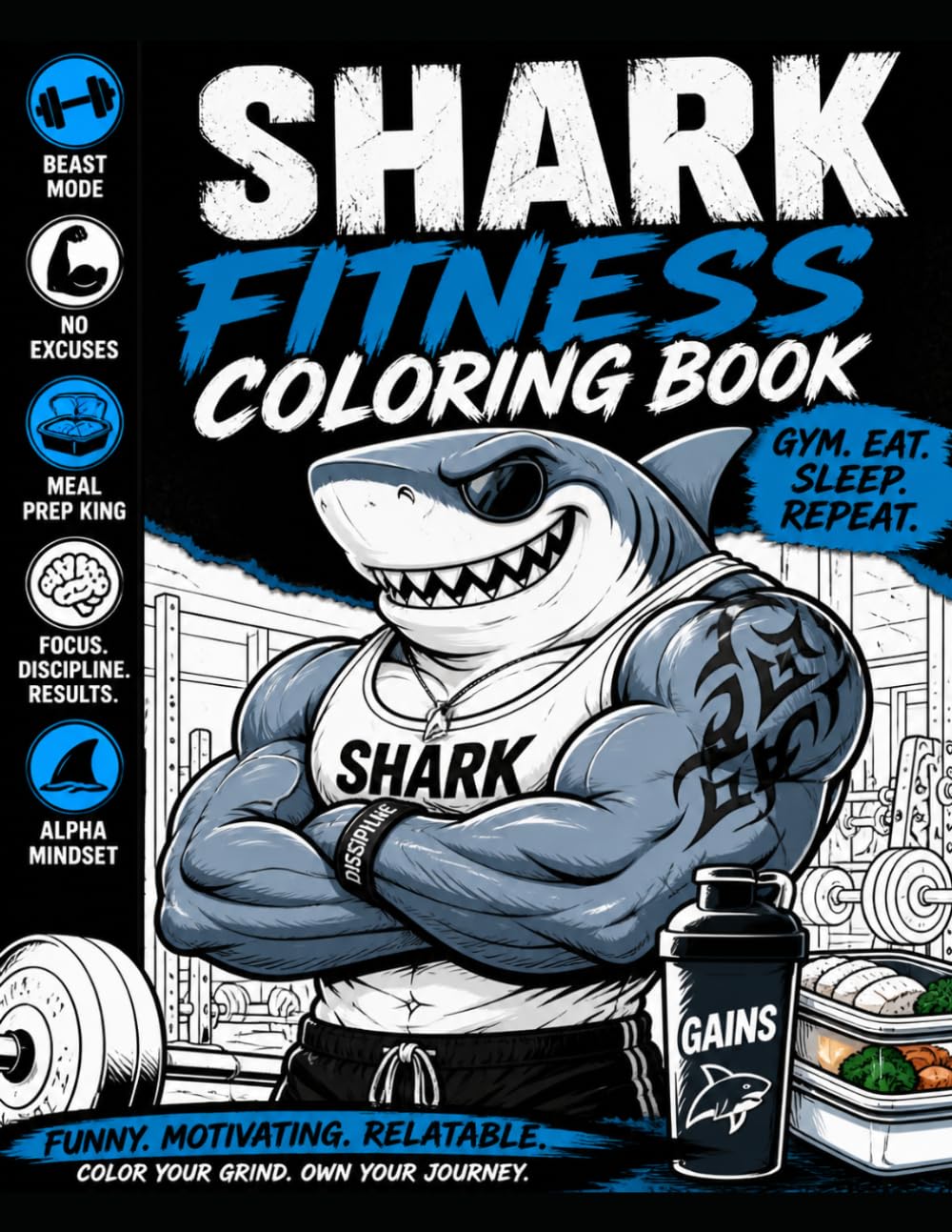 Shark Gym Coloring Book for Adults: Funny Workout Meme Coloring Pages for Fitness Lovers, Bodybuilding Fans & Gym Motivation