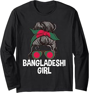 Bangladeshi Girl Messy Hair Bun Bangladeshi Women Pride Long Sleeve T-Shirt