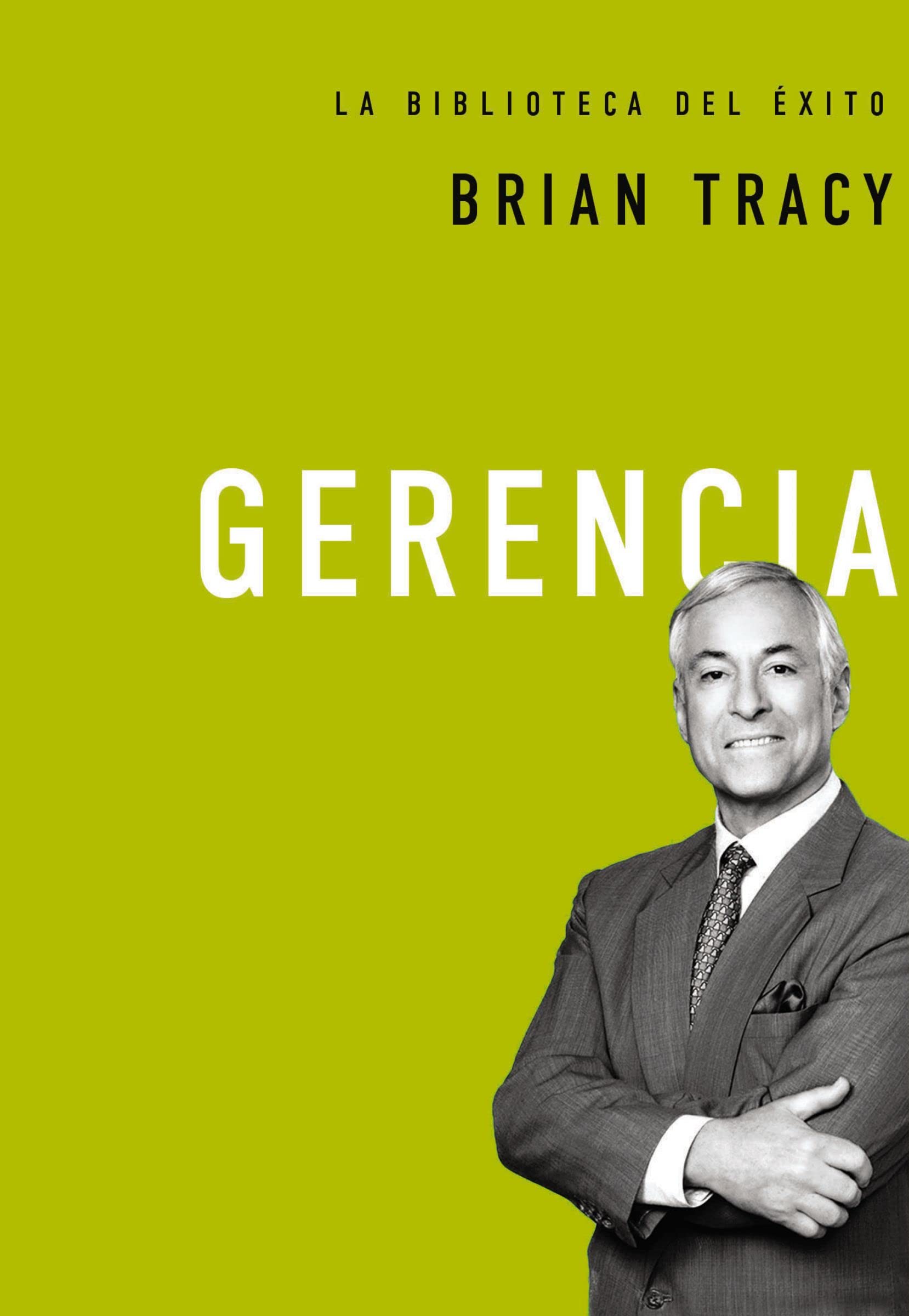 Gerencia (La biblioteca del éxito nº 2) (Spanish Edition)