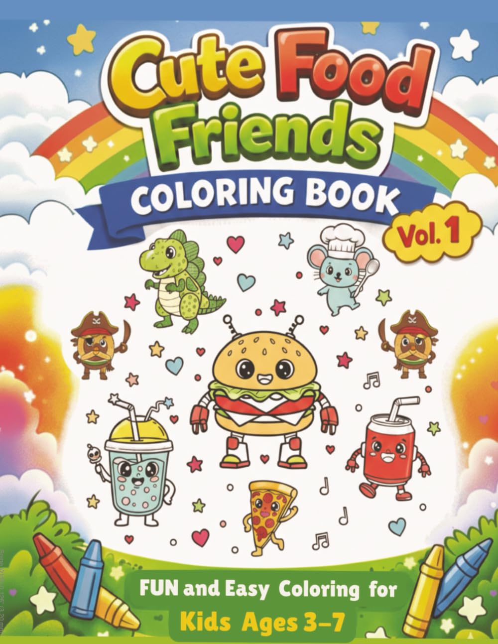 Cute Food Friends Coloring Book: Fun and Easy Coloring Book for Kids Ages 3–7