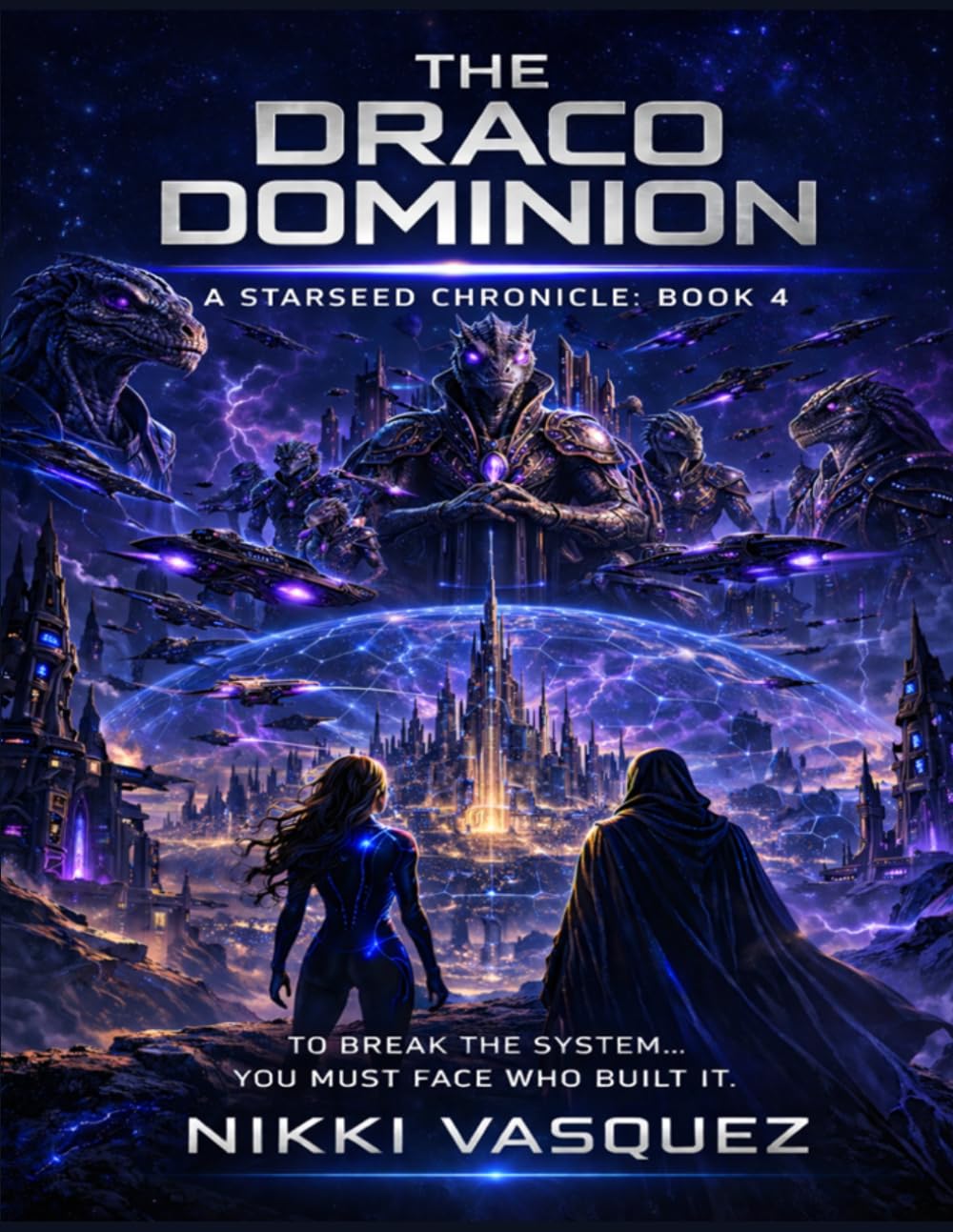 The Draco Dominion: A Starseed Chronicle: Book 4