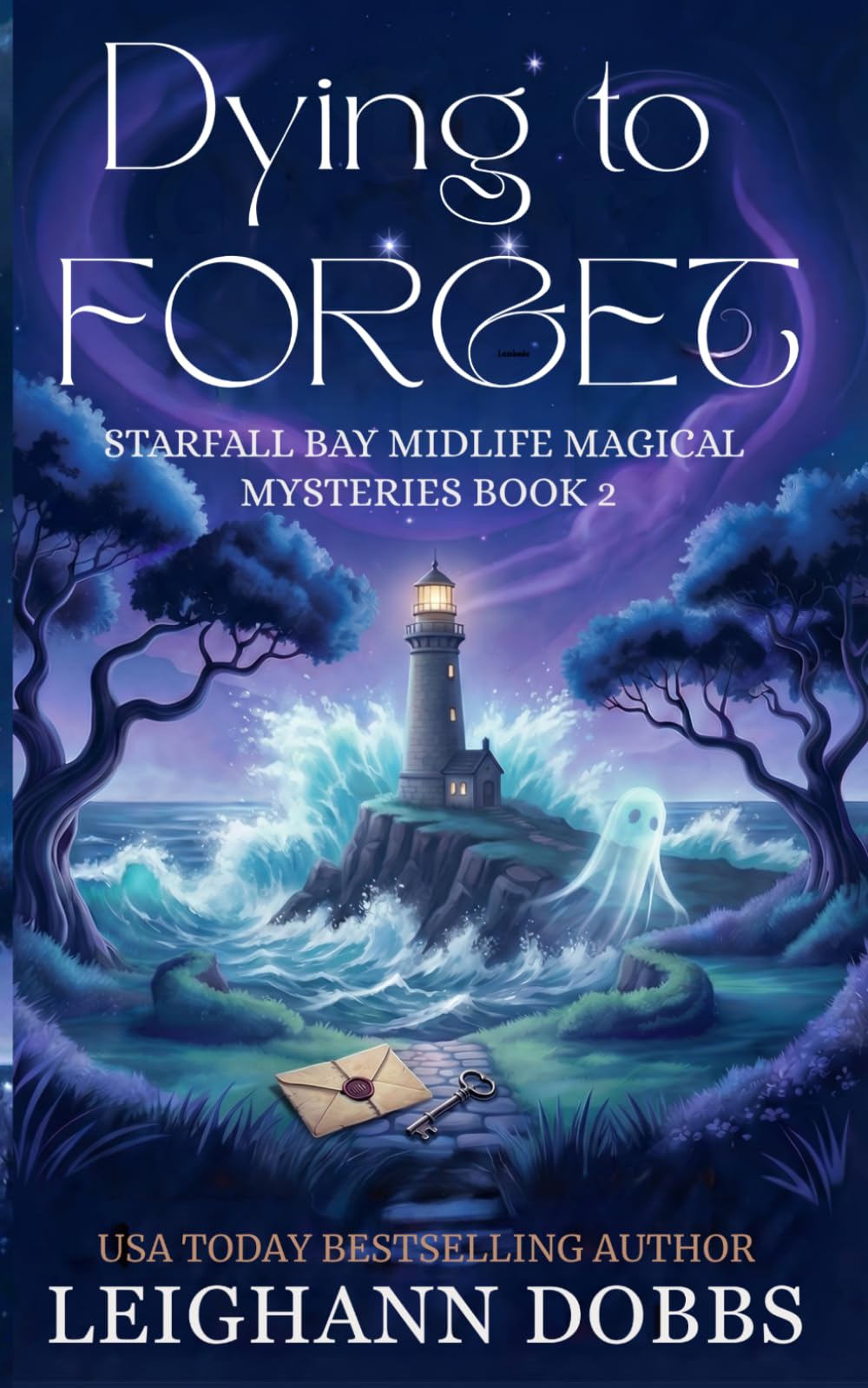 Dying To Forget (Starfall Bay Midlife Magical Mysteries)