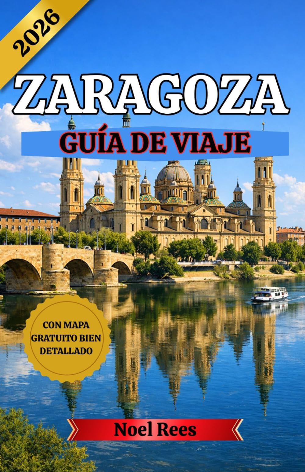 ZARAGOZA GUÍA DE VIAJE 2026