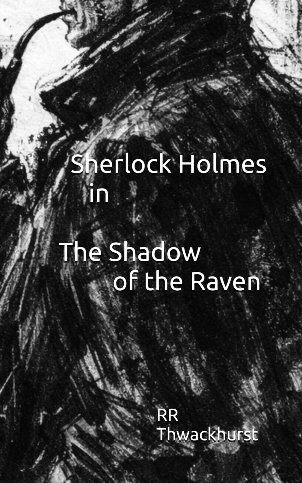 Sherlock Holmes in The Shadow of the Raven