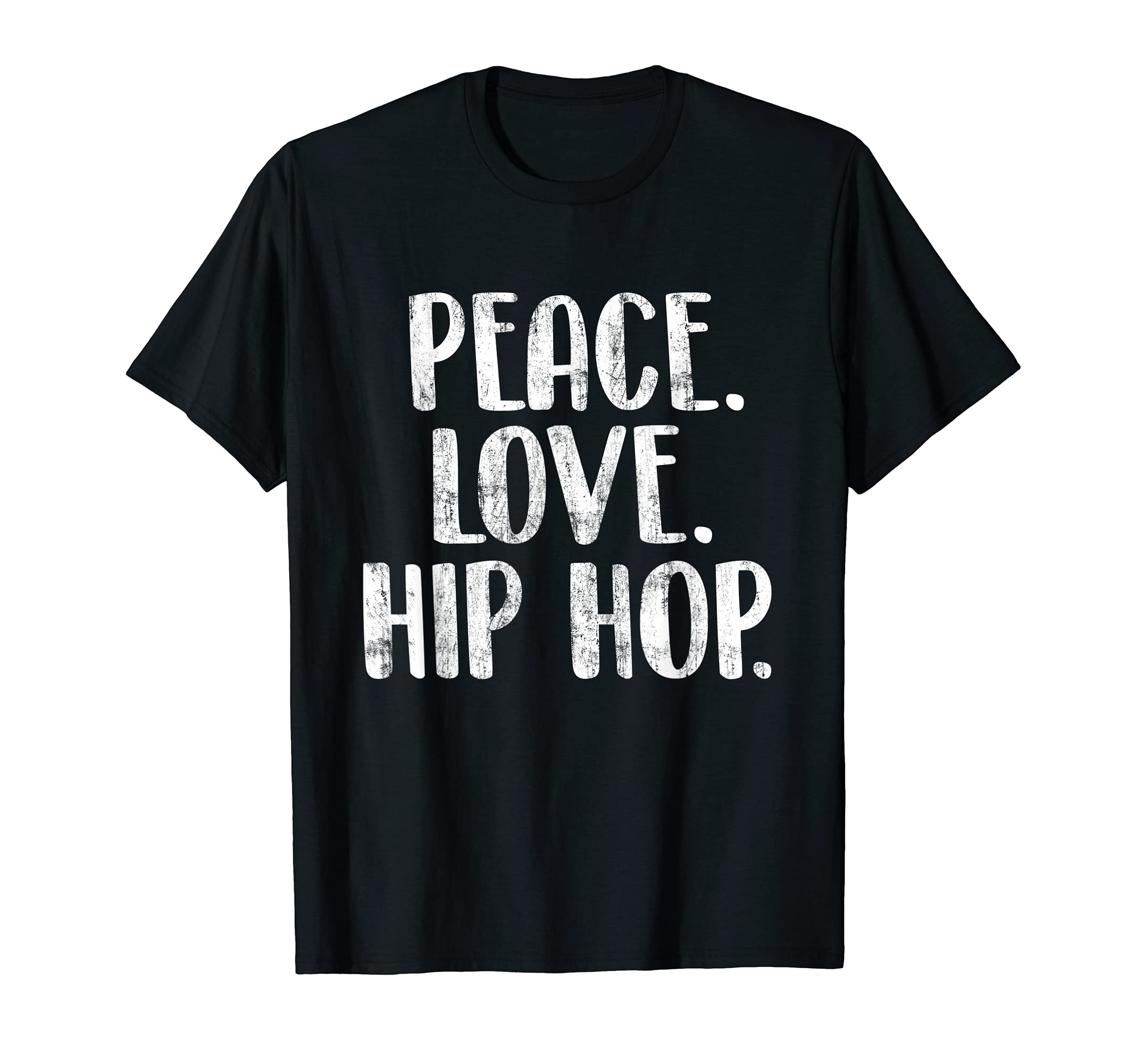 Hip Hop Dance ShirtsPeace Love Hip Hop - HipHop Dancer Breakdance Breakdancing T-ShirtOEKO-TEX STANDARD 100