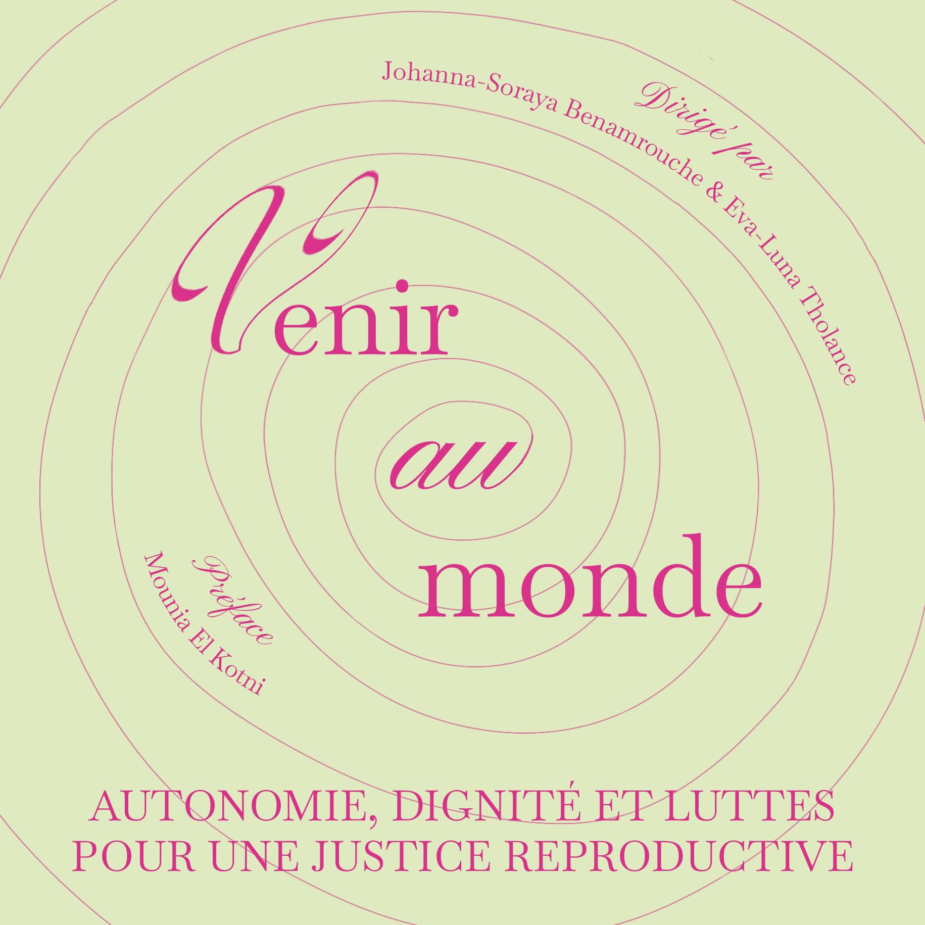 Venir au monde: Autonomie, dignité et luttes pour une justice reproductive