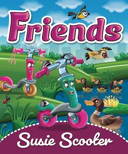 Friends Susie Scooter Adventures of Susie and her Friends My First Adventure Book with Activities Your Kids will Love the Story of Susie's ...