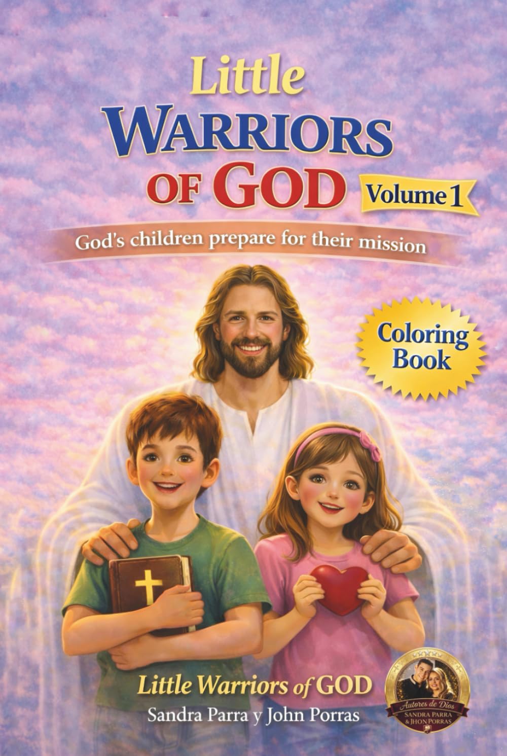 Little Warriors of god Volume 1: god's children prepare for their mission