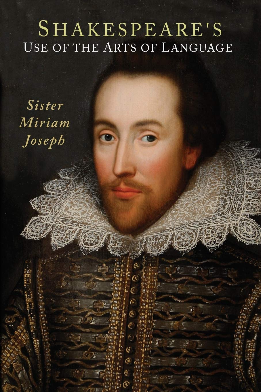 Shakespeare's Use of the Arts of Language      Paperback – October 1, 2013