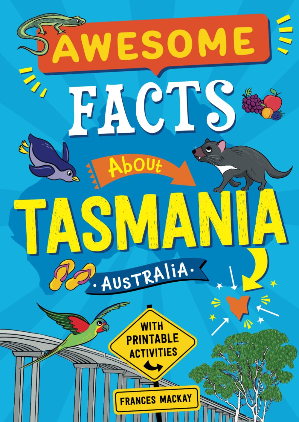 Awesome Facts About Tasmania Australia: Fun Information and Activity Book About Tasmania