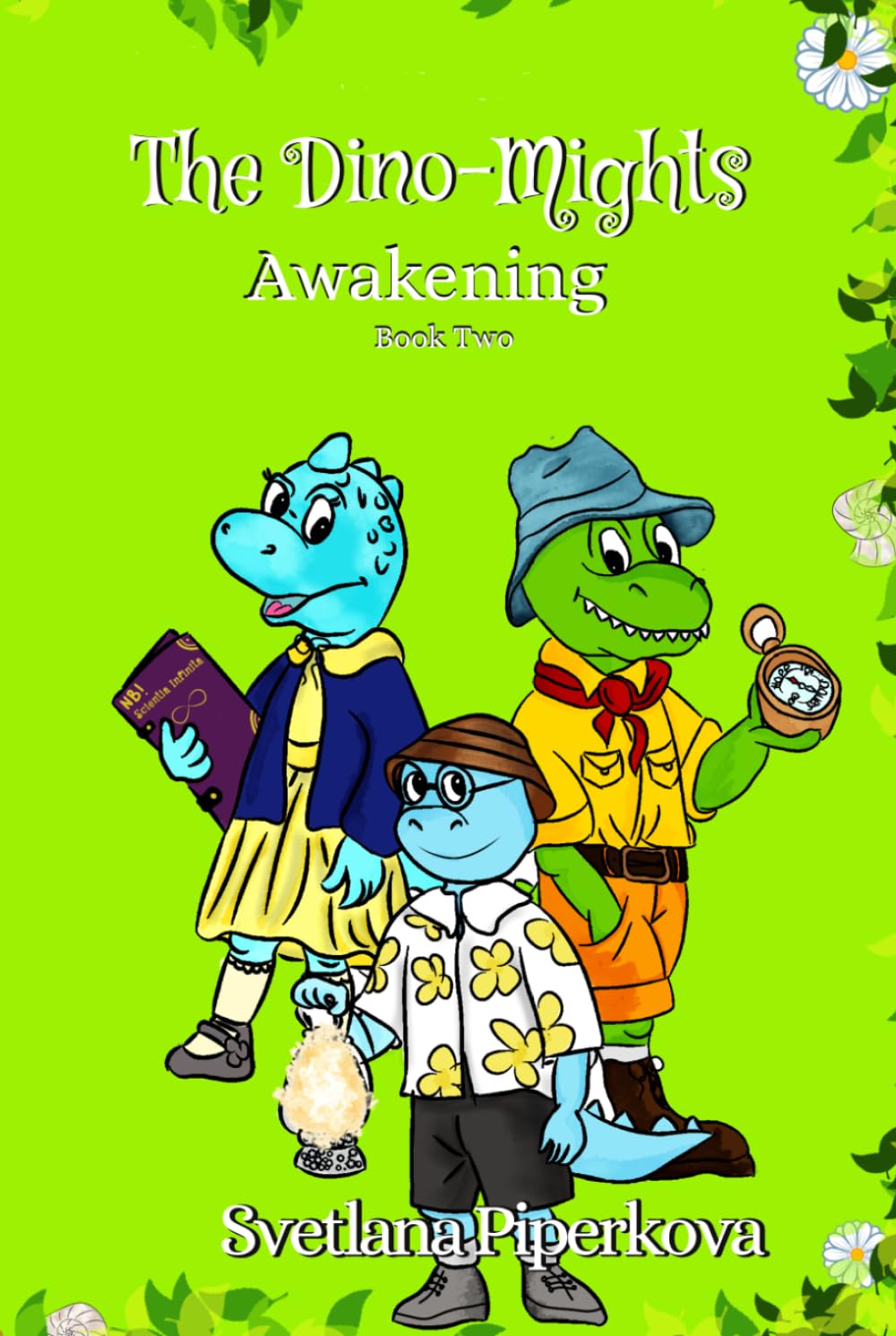 The Dino-Mights: Awakening: The Prehistoric Fairy Tales