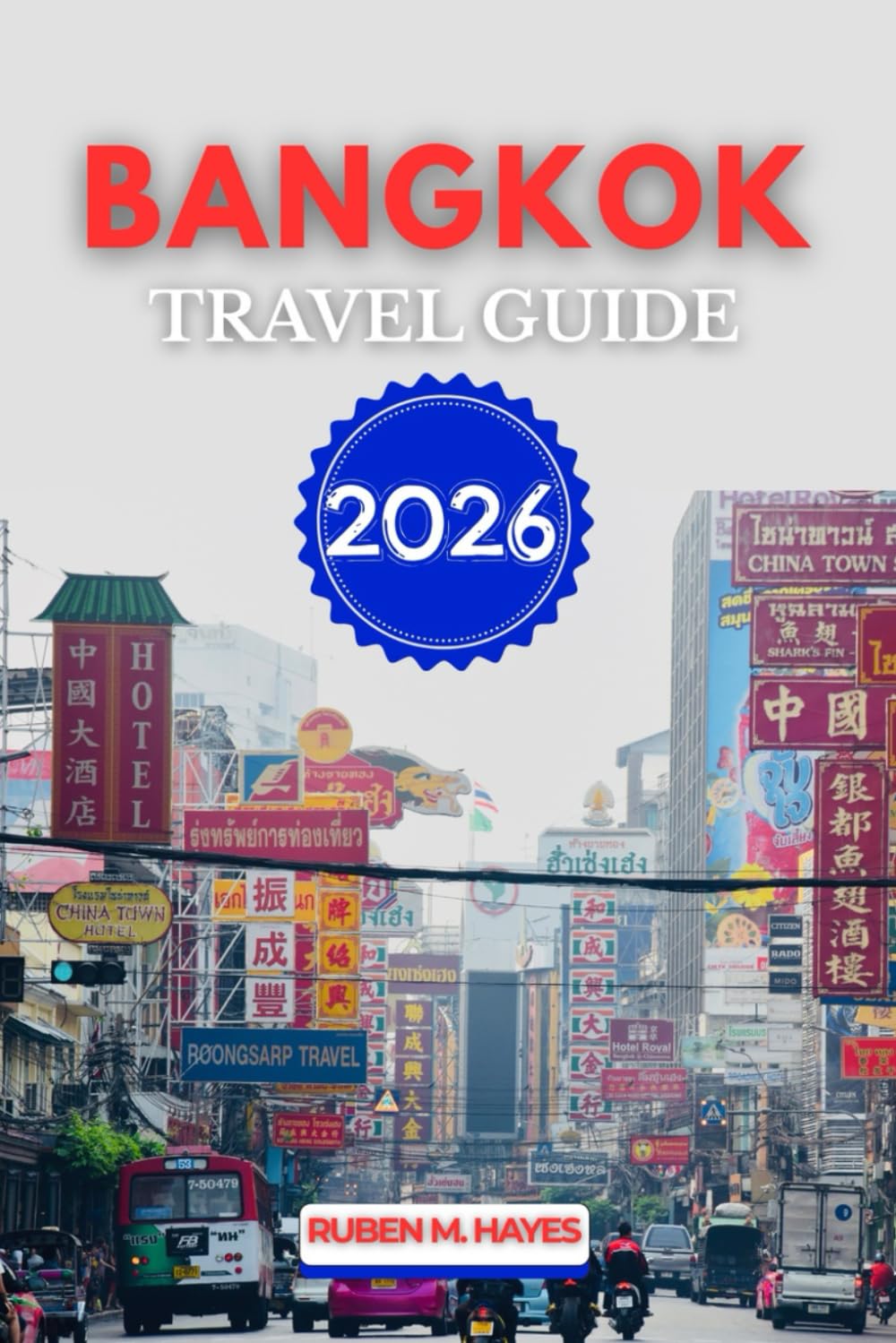 Bangkok Travel Guide 2026
