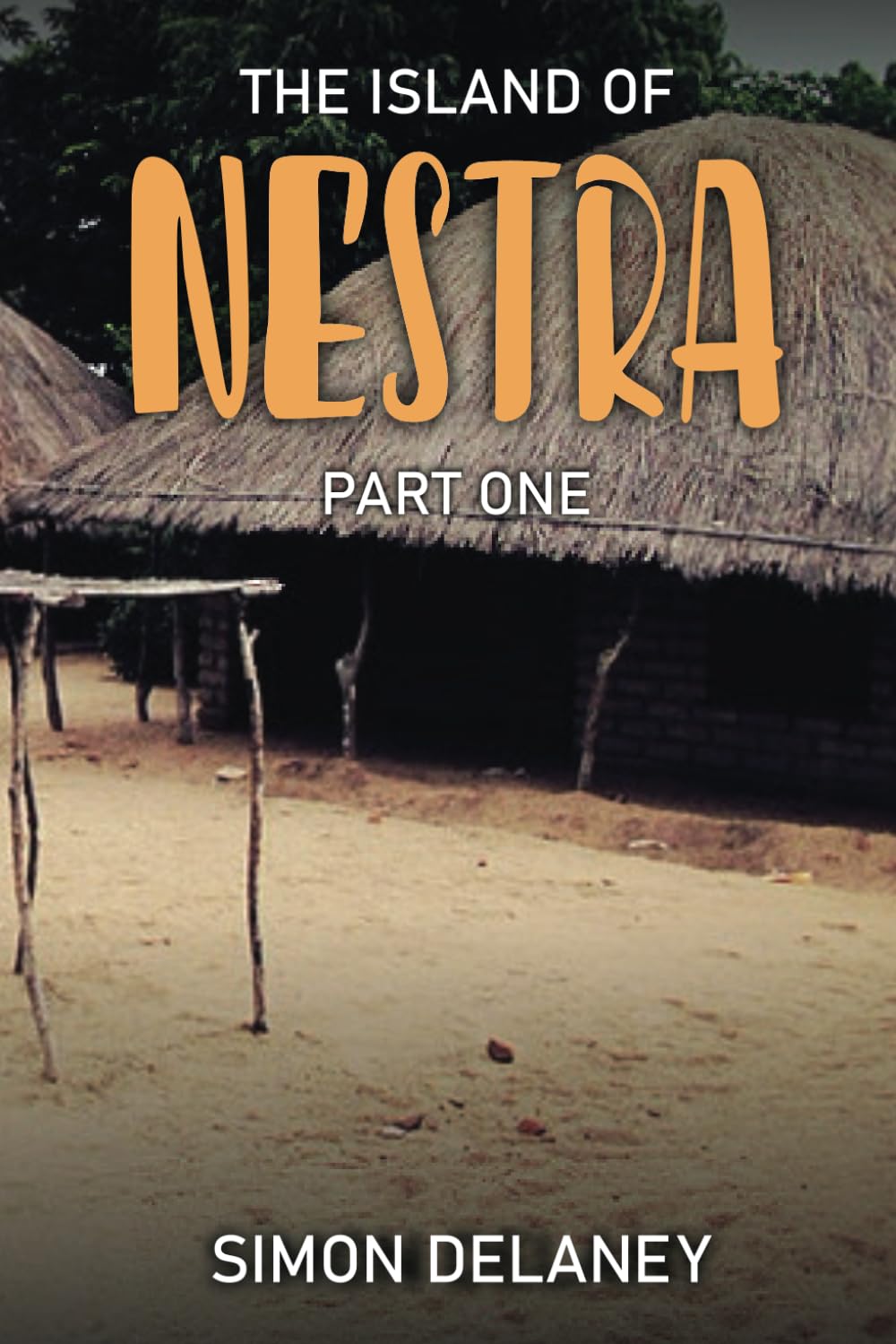 The Island of Nestra: Part One
