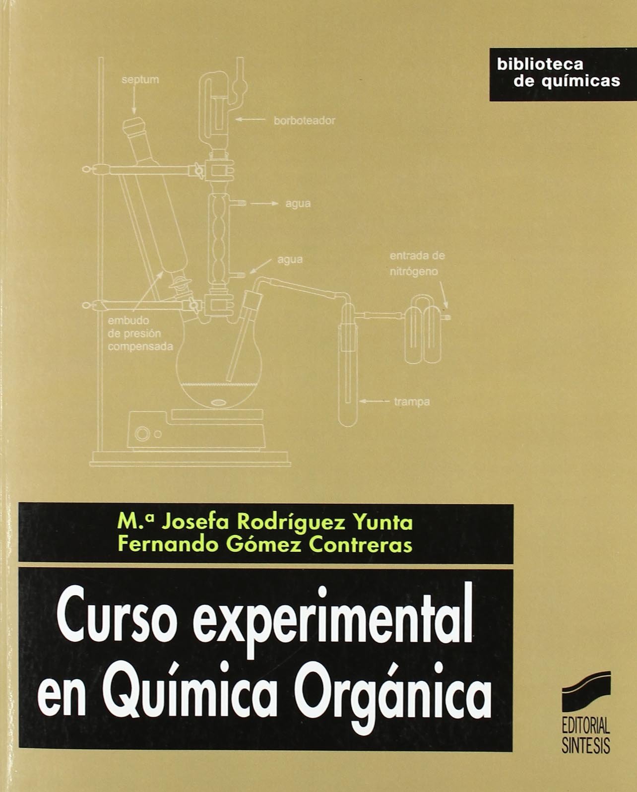 Curso experimental en química orgánica: 23 (Biblioteca de químicas)