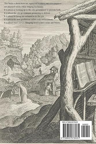 A Case for Beauty: History and Philosophy of Code Enforcement